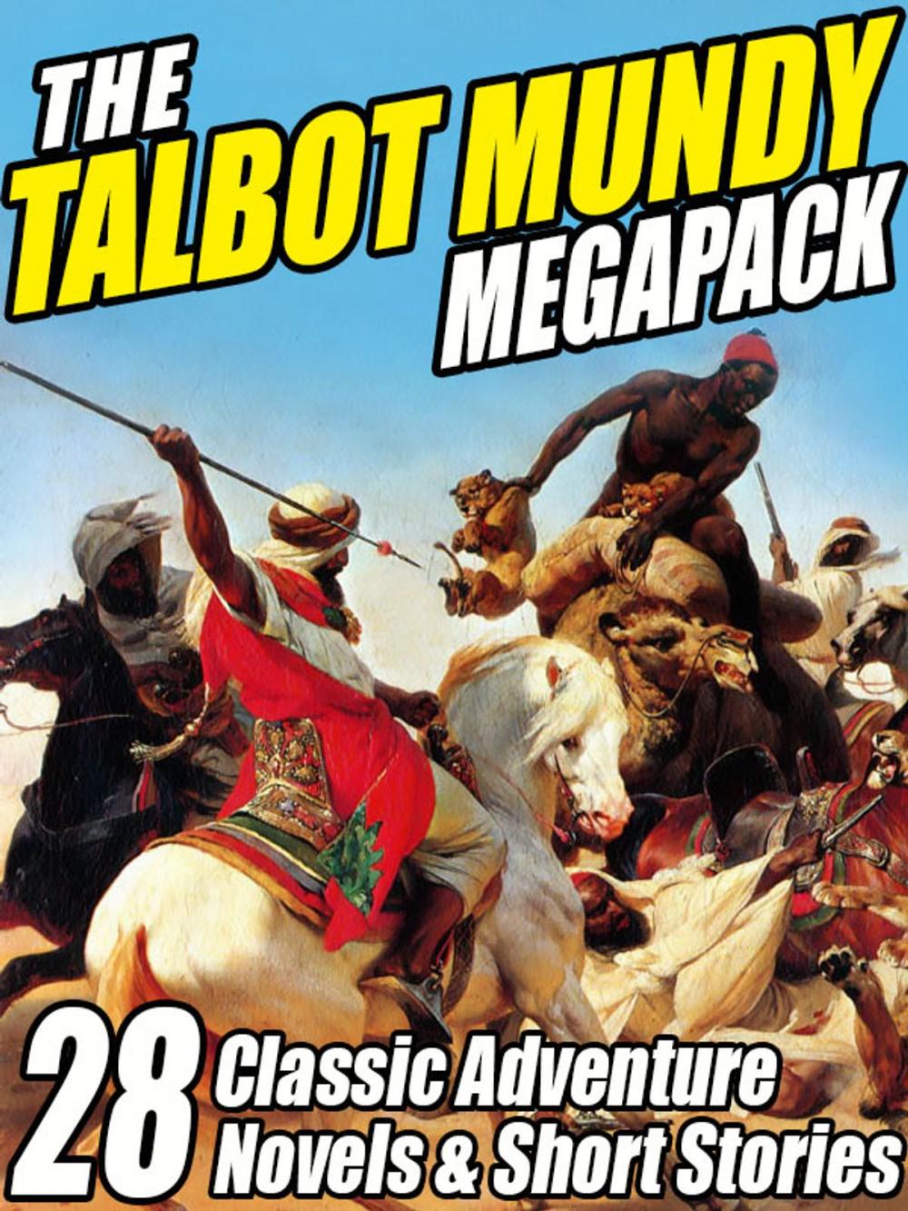 Big bigCover of The Talbot Mundy Megapack