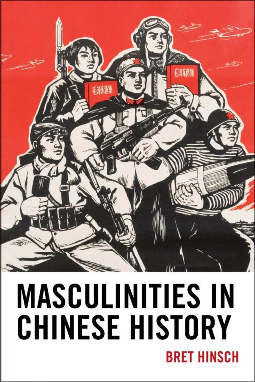 Big bigCover of Masculinities in Chinese History