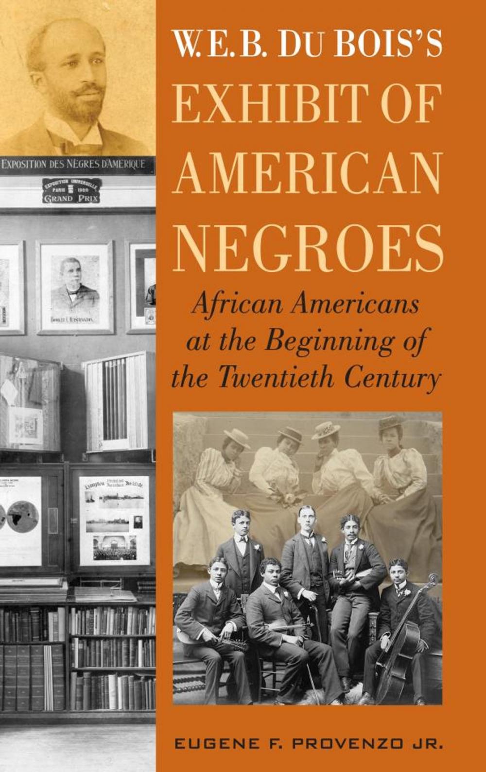 Big bigCover of W. E. B. DuBois's Exhibit of American Negroes