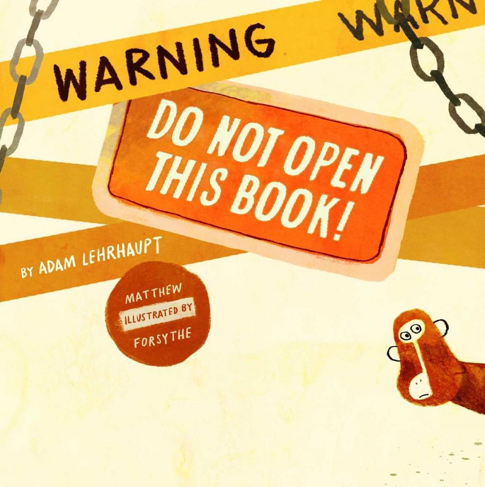 Big bigCover of Warning: Do Not Open This Book!