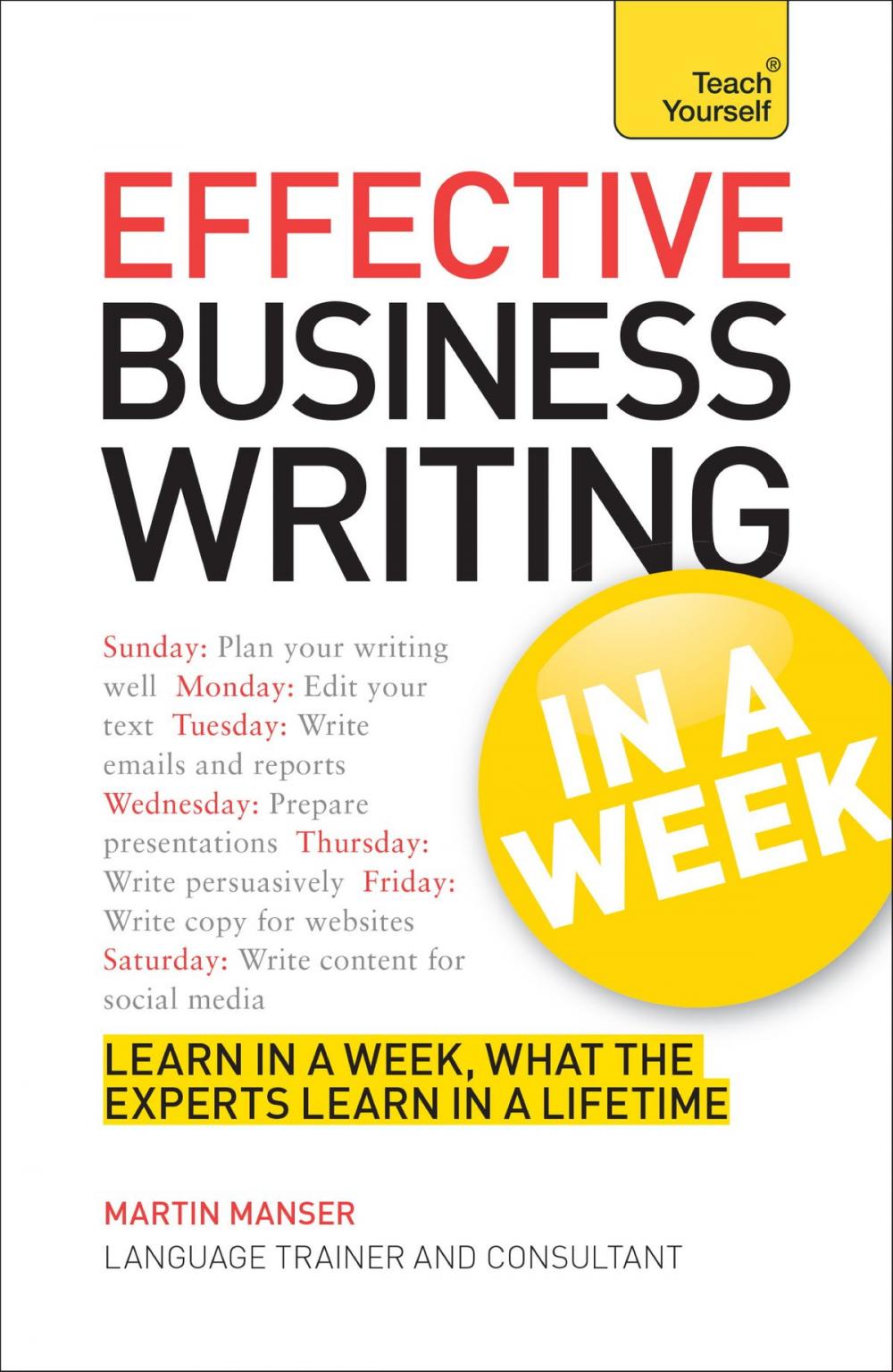 Big bigCover of Effective Business Writing in a Week: Teach Yourself