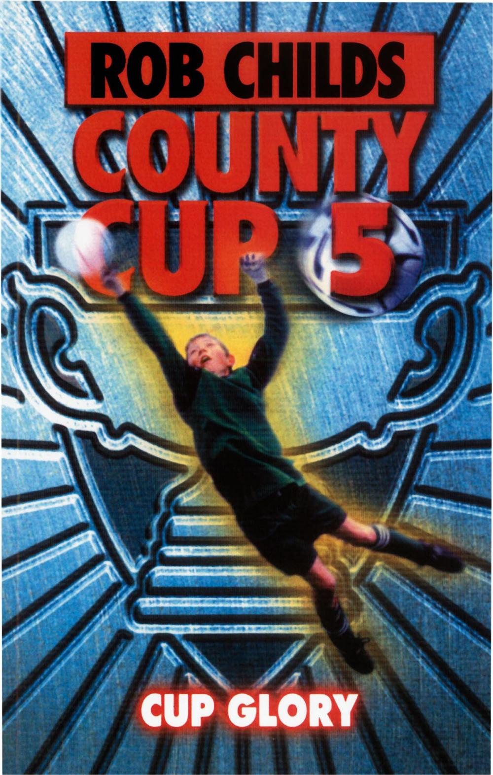 Big bigCover of County Cup (5): Cup Glory