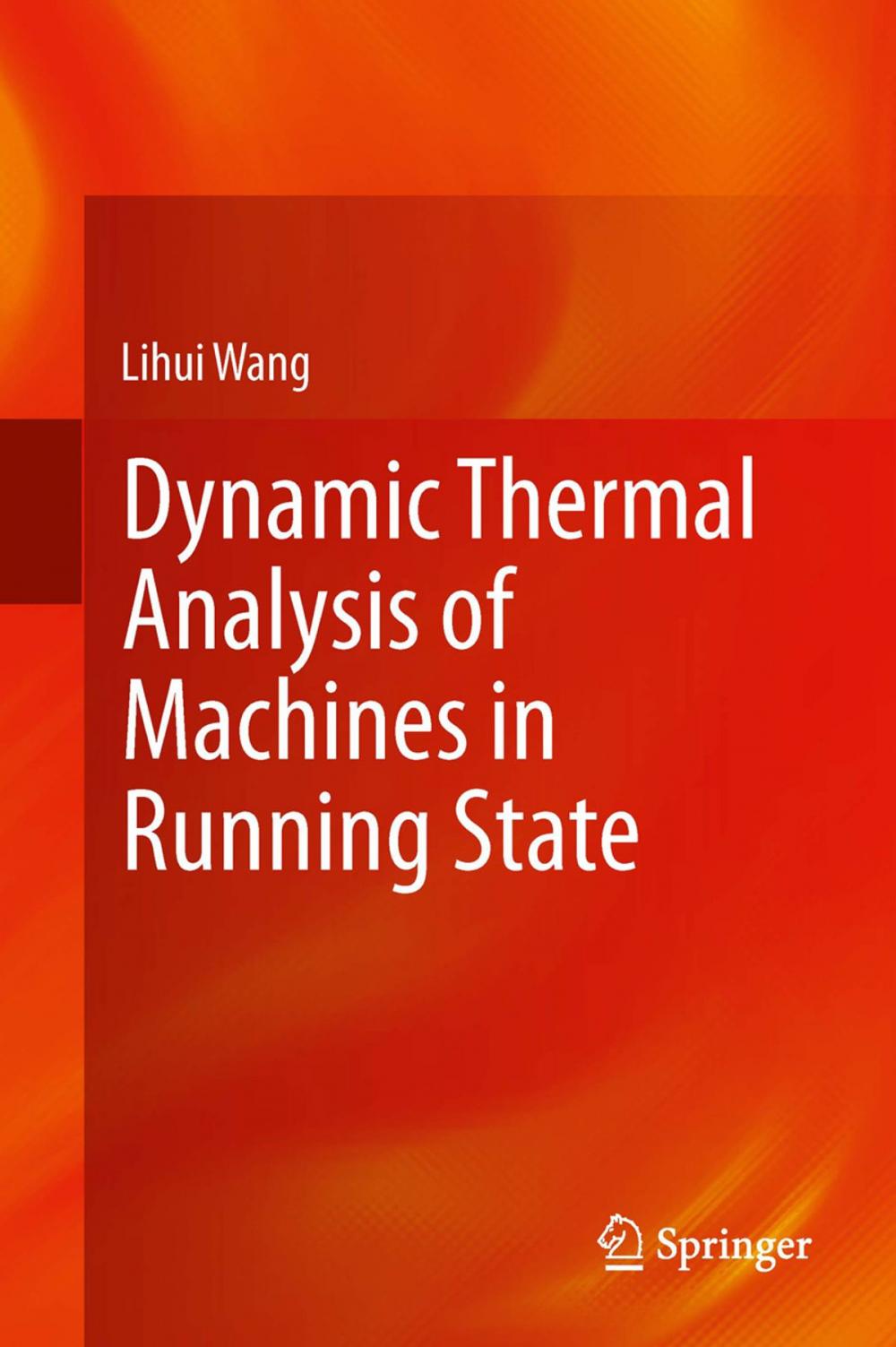 Big bigCover of Dynamic Thermal Analysis of Machines in Running State