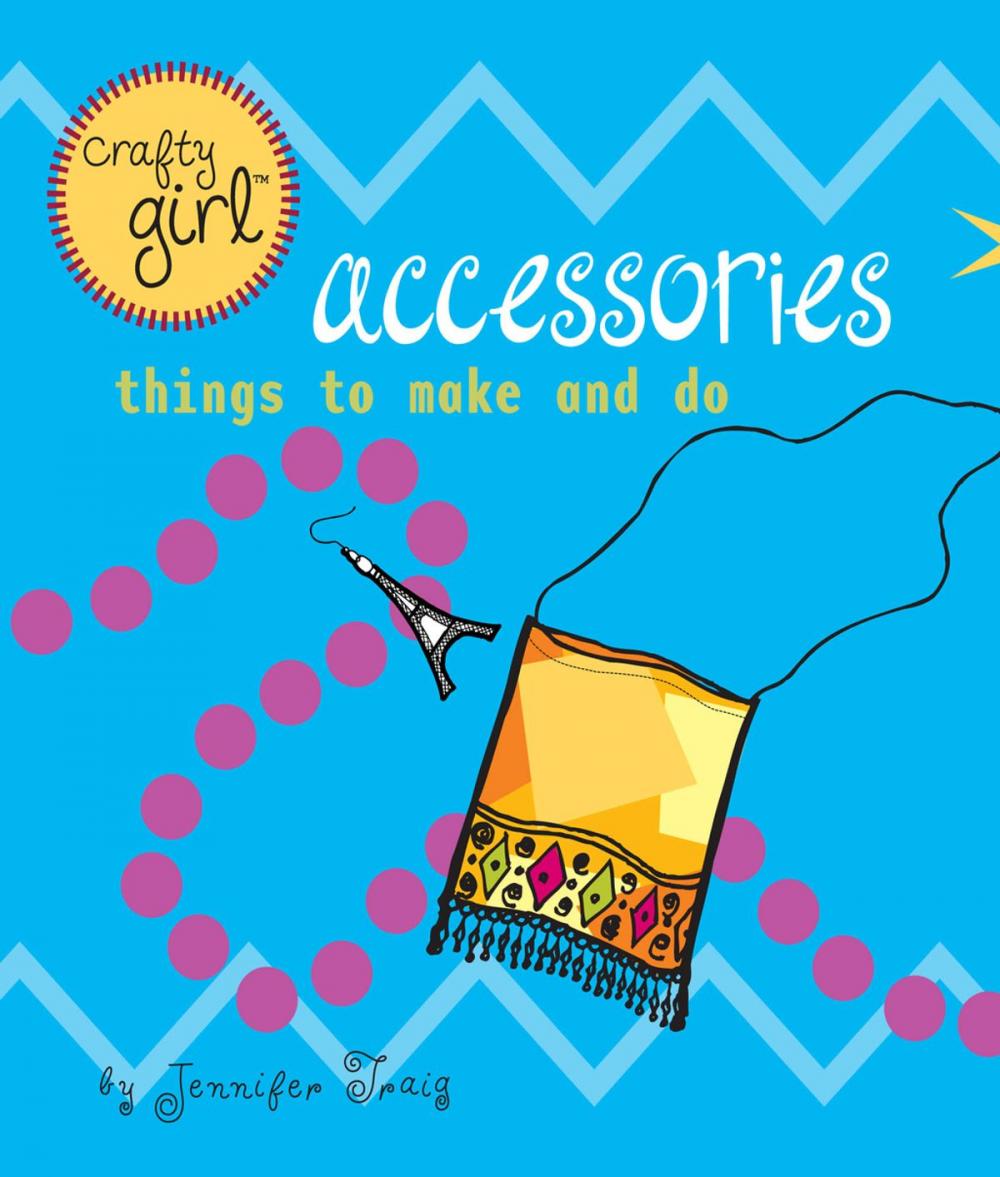 Big bigCover of Crafty Girl: Accessories