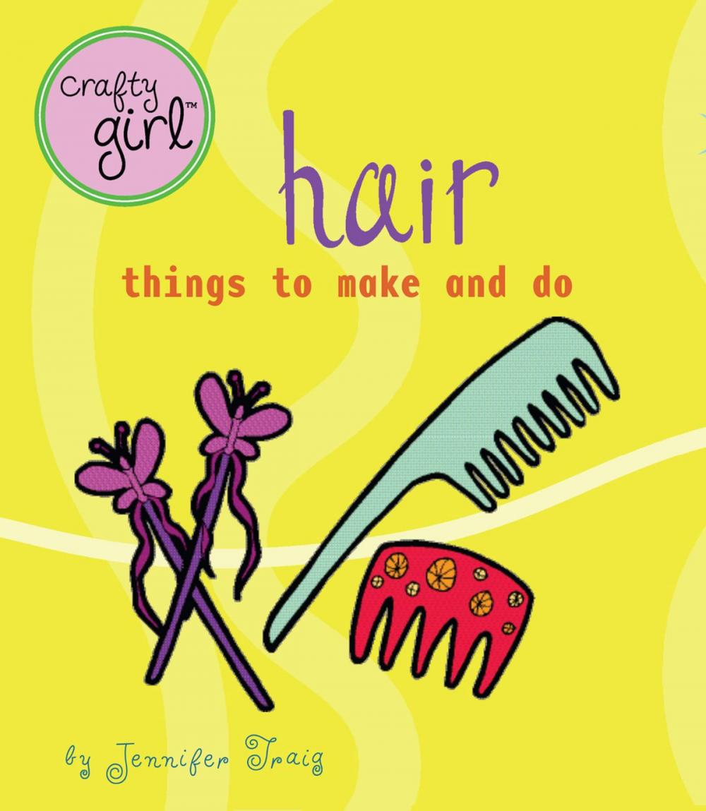 Big bigCover of Crafty Girl: Hair