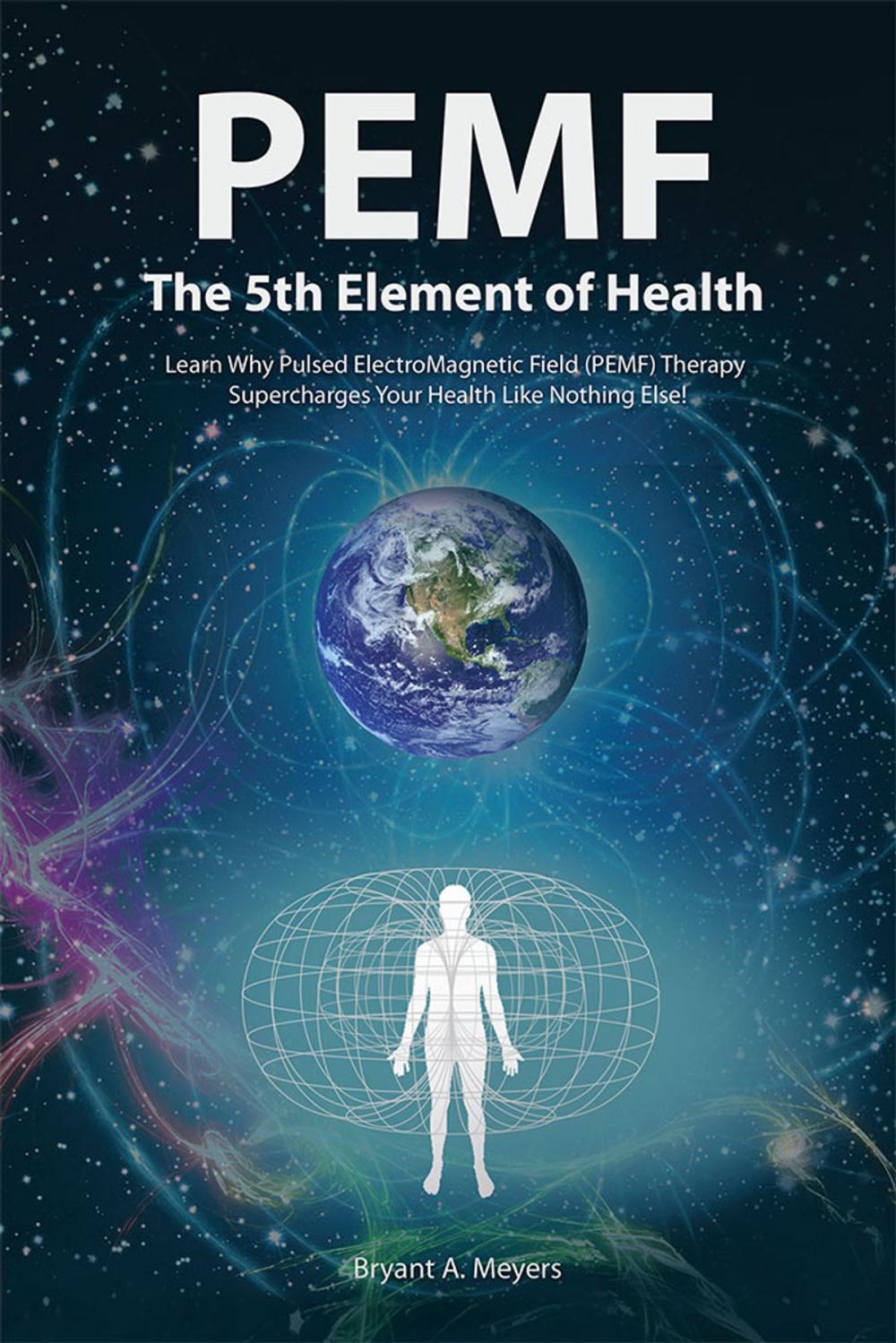 Big bigCover of Pemf - the Fifth Element of Health