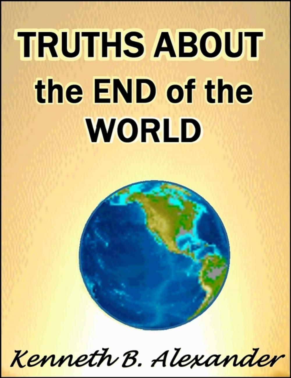 Big bigCover of Truths About the End of the World