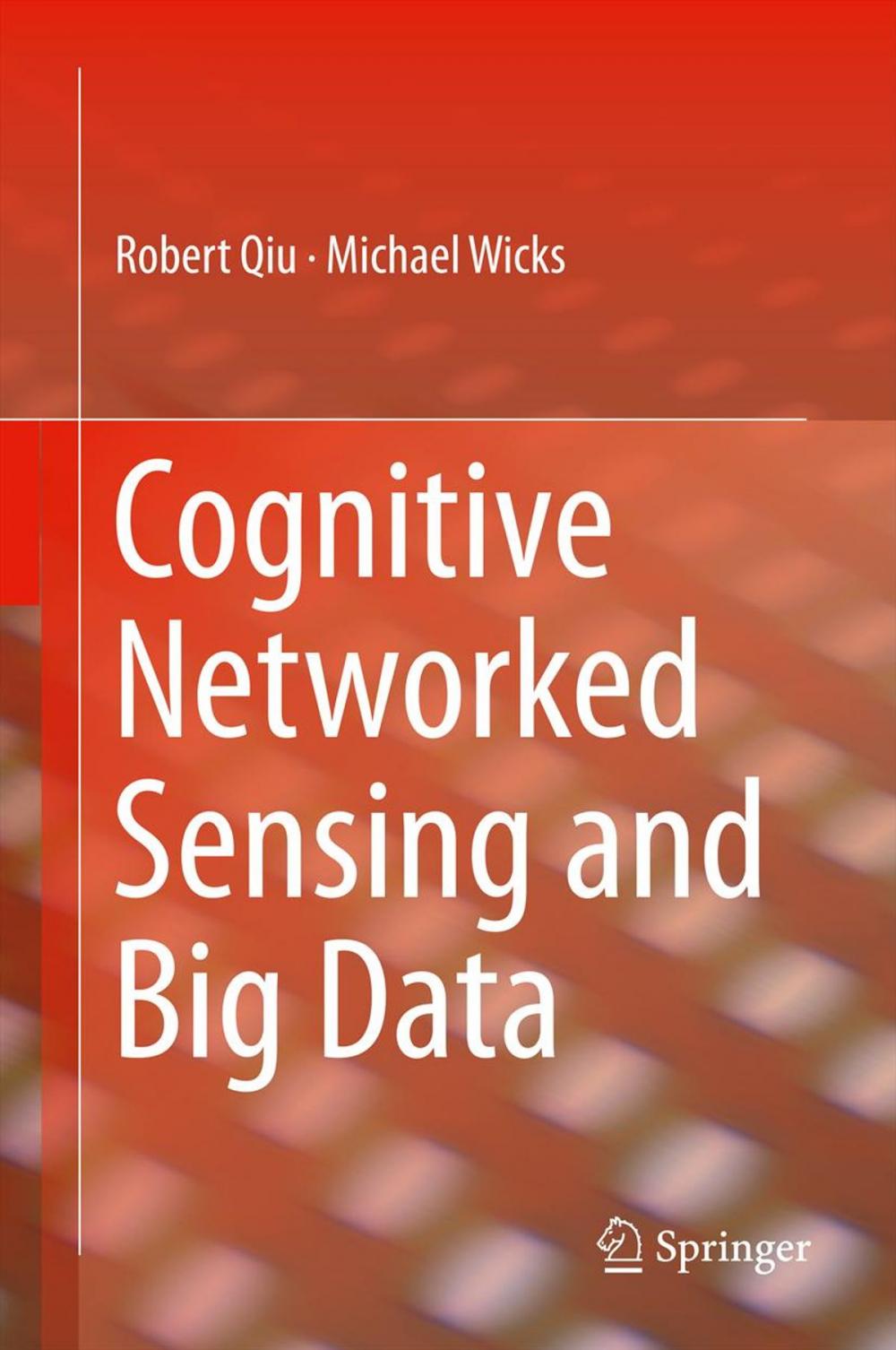 Big bigCover of Cognitive Networked Sensing and Big Data