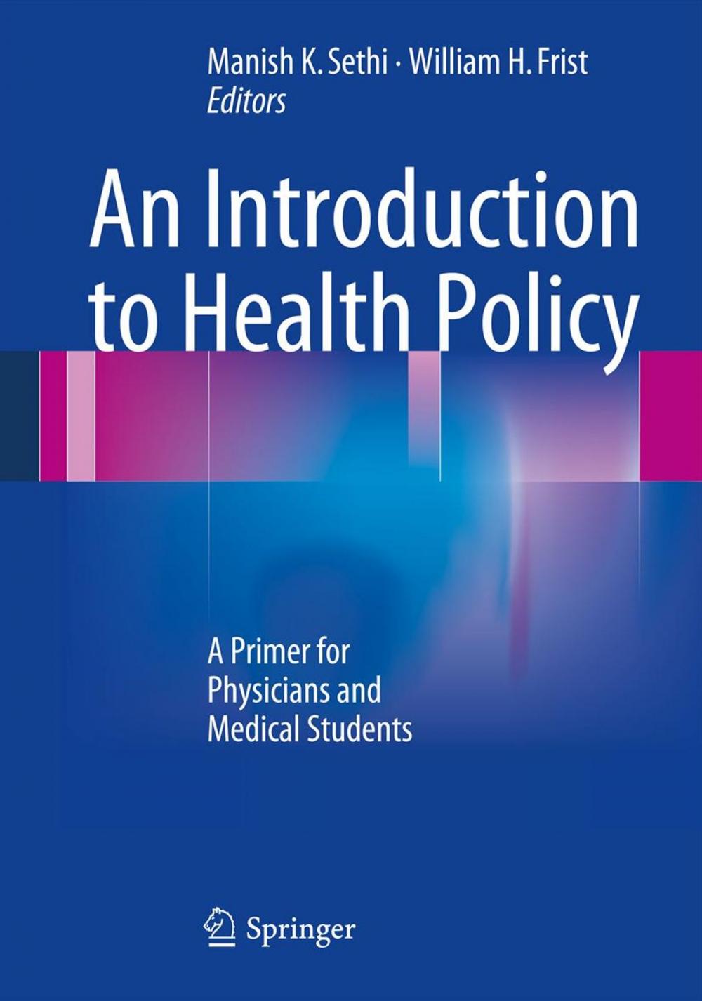 Big bigCover of An Introduction to Health Policy