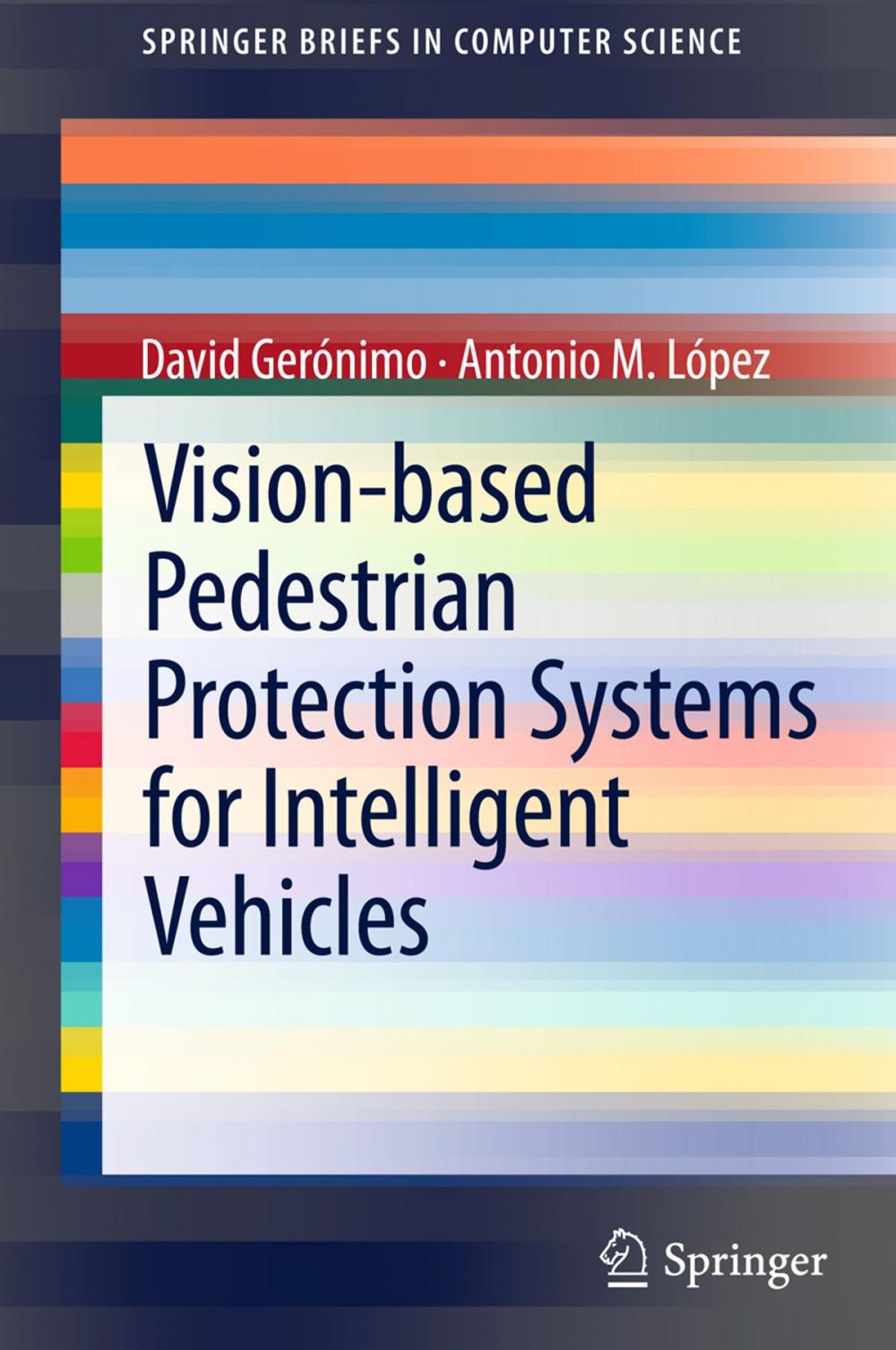 Big bigCover of Vision-based Pedestrian Protection Systems for Intelligent Vehicles