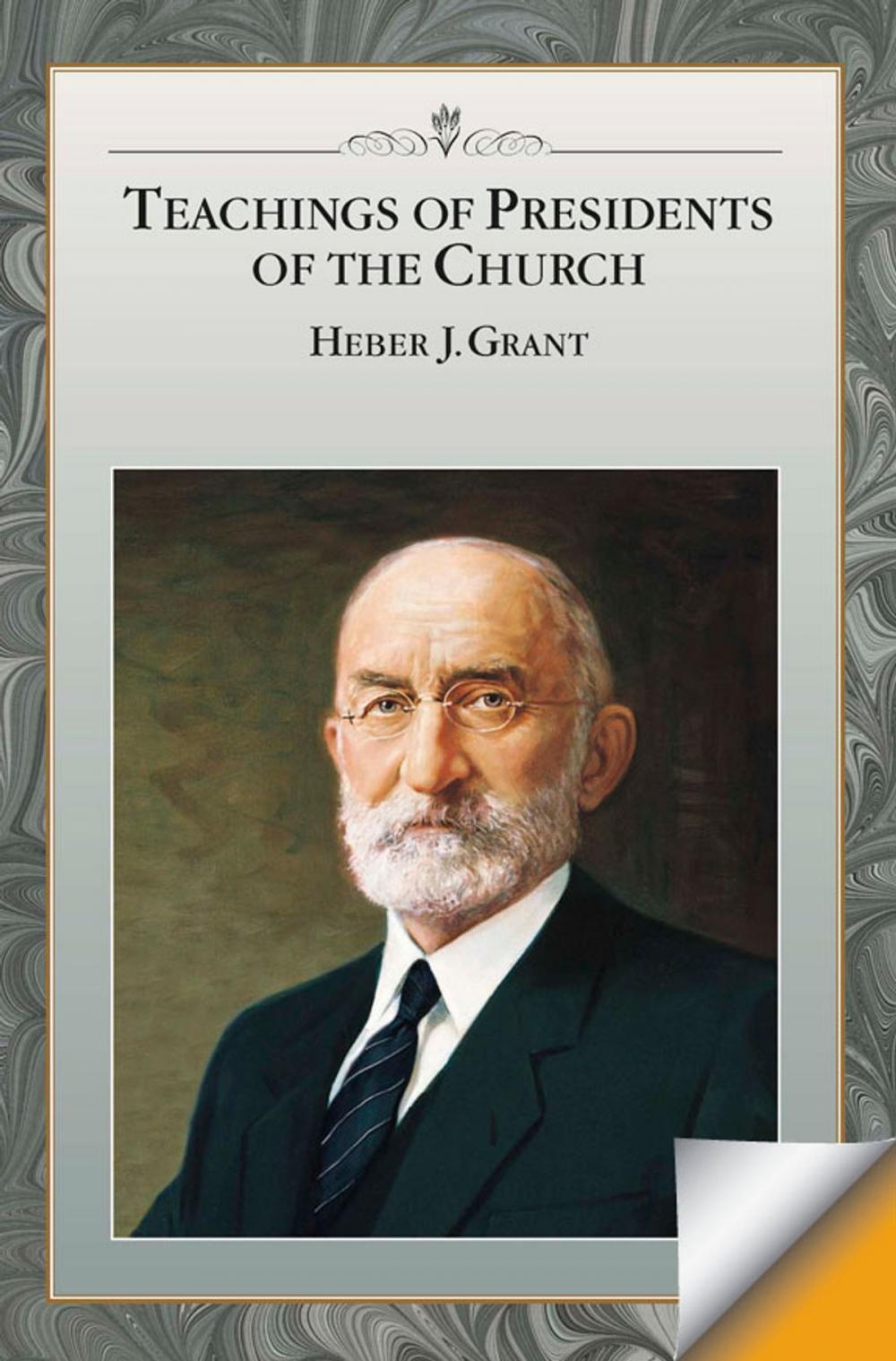 Big bigCover of Teachings of Presidents of the Church: Heber J. Grant