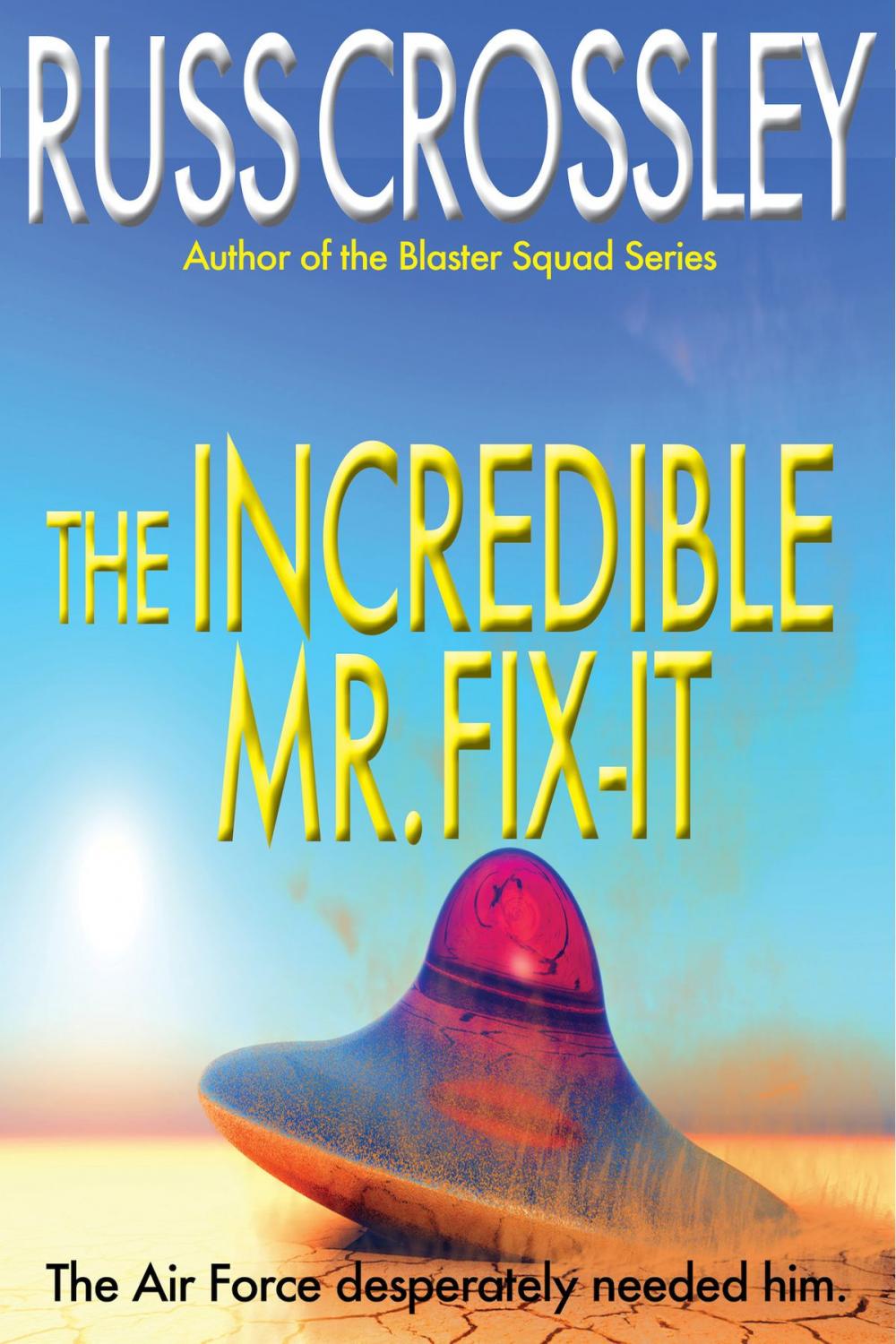 Big bigCover of The Incredible Mr. Fix-It