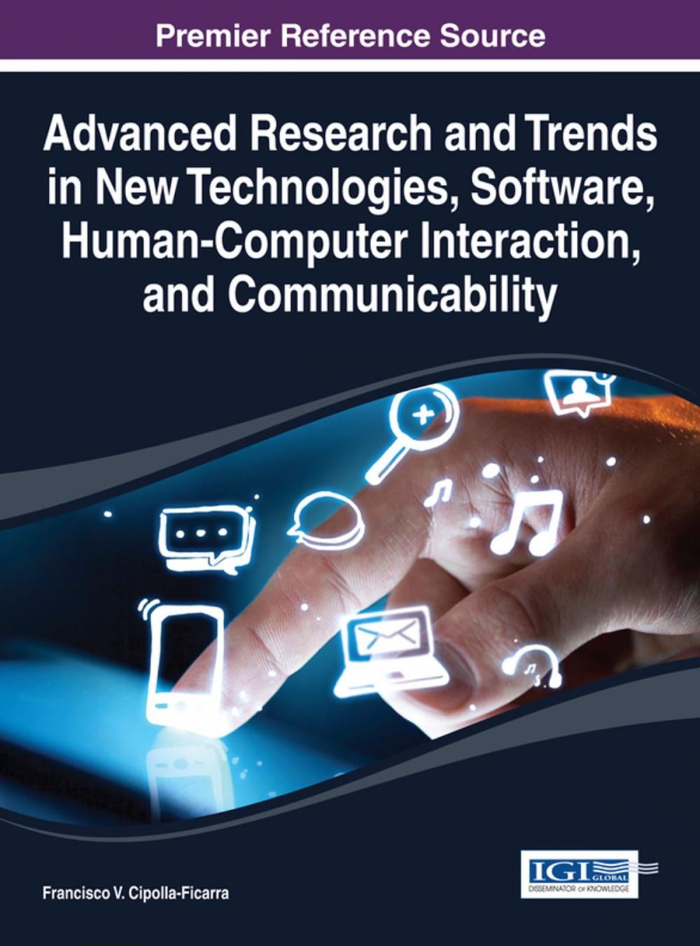 Big bigCover of Advanced Research and Trends in New Technologies, Software, Human-Computer Interaction, and Communicability