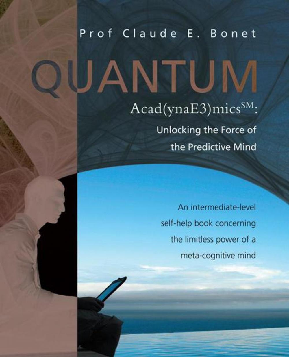 Big bigCover of Quantum Acad(Ynae3)Micssm: Unlocking the Force of the Predictive Mind