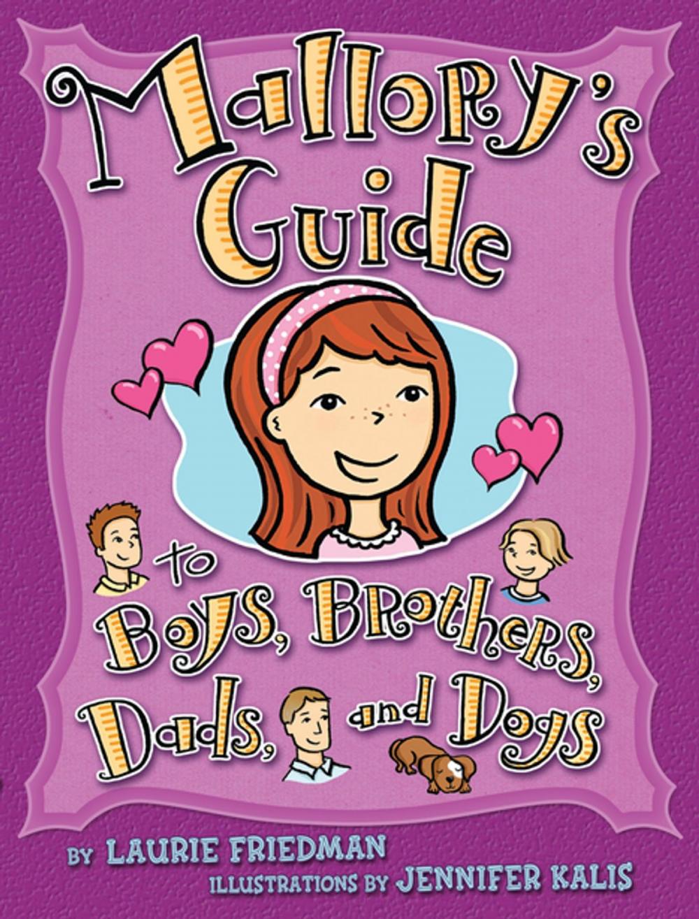 Big bigCover of Mallory's Guide to Boys, Brothers, Dads, and Dogs