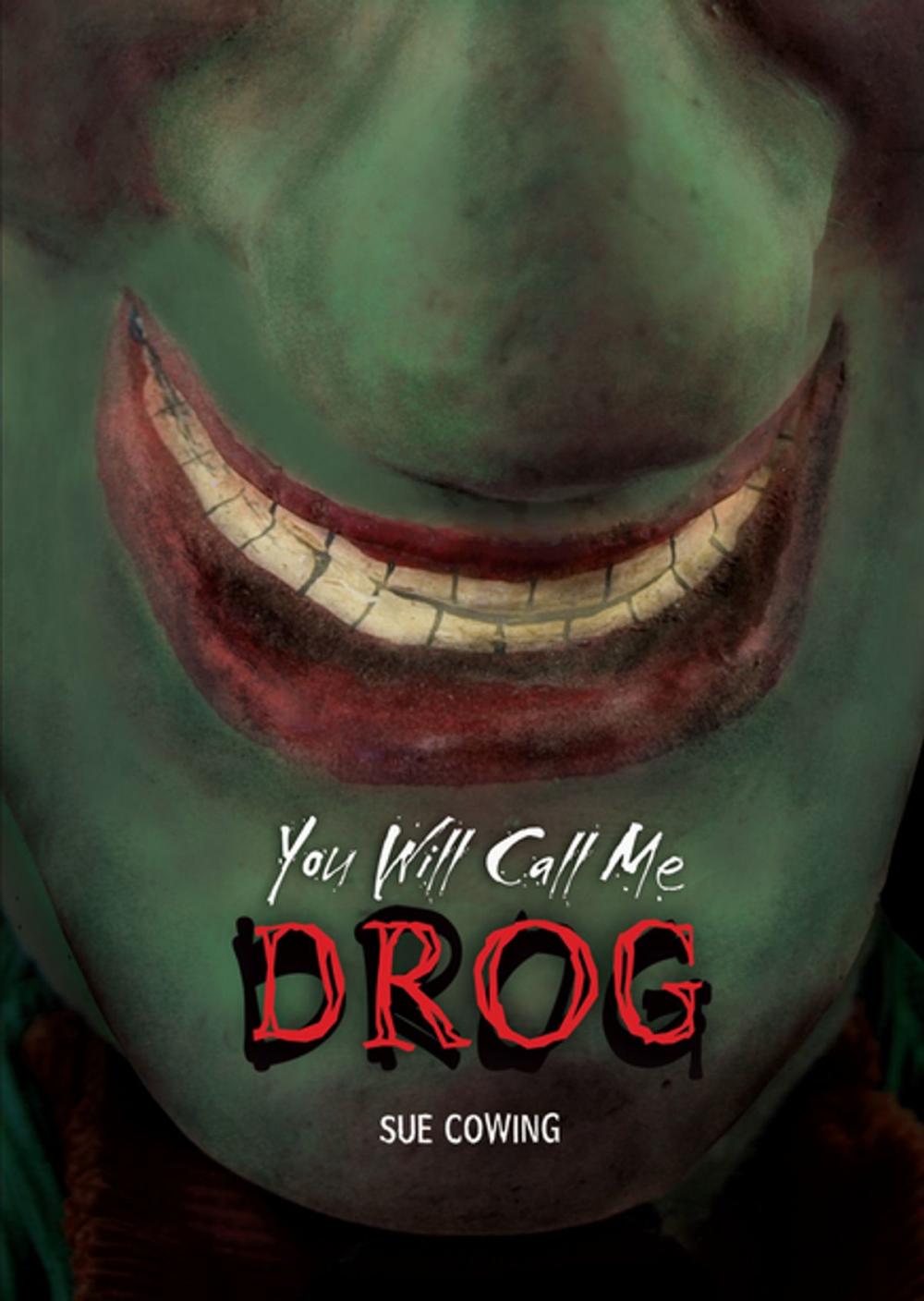 Big bigCover of You Will Call Me Drog