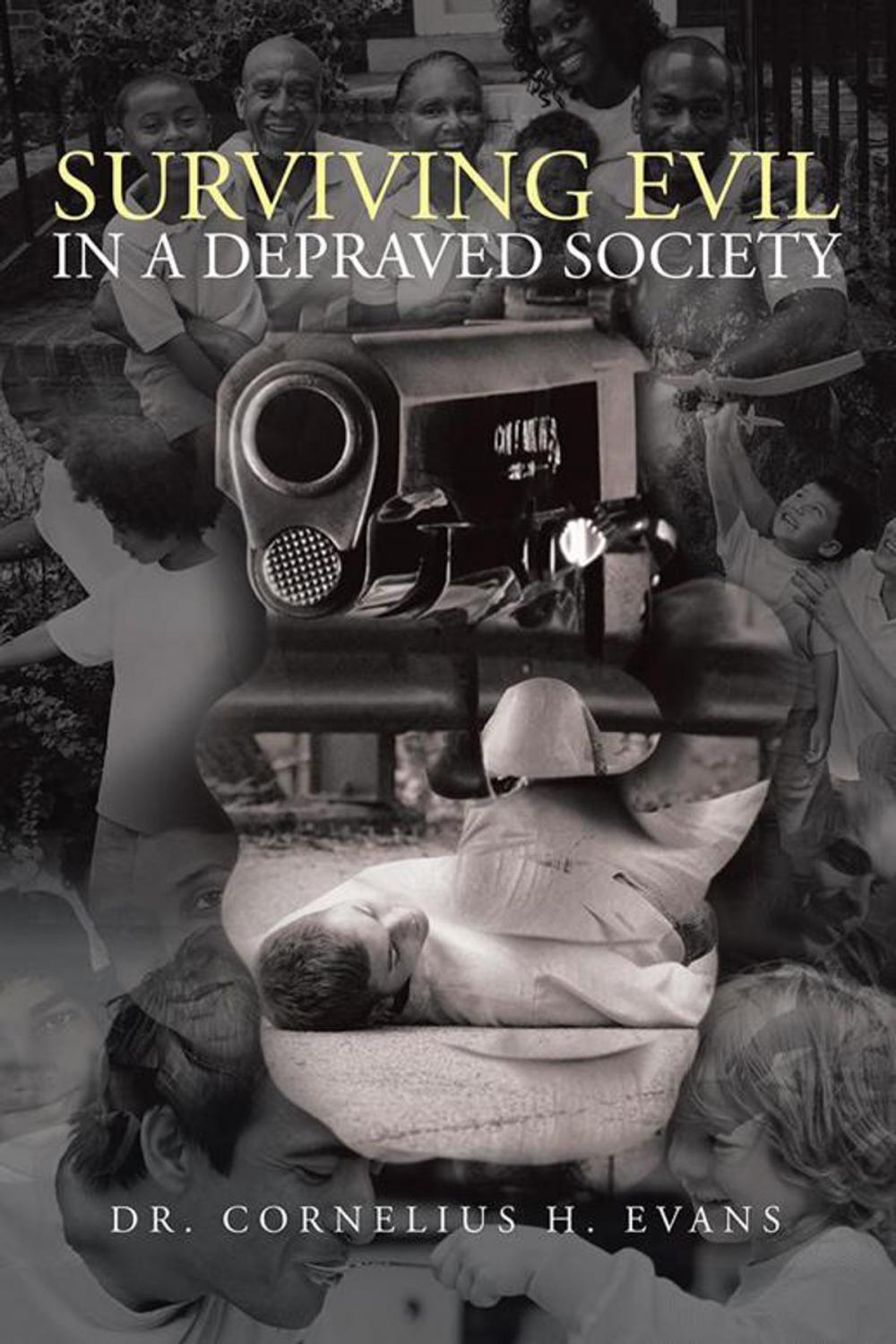 Big bigCover of Surviving Evil in a Depraved Society