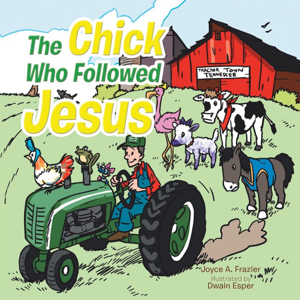 Big bigCover of The Chick Who Followed Jesus