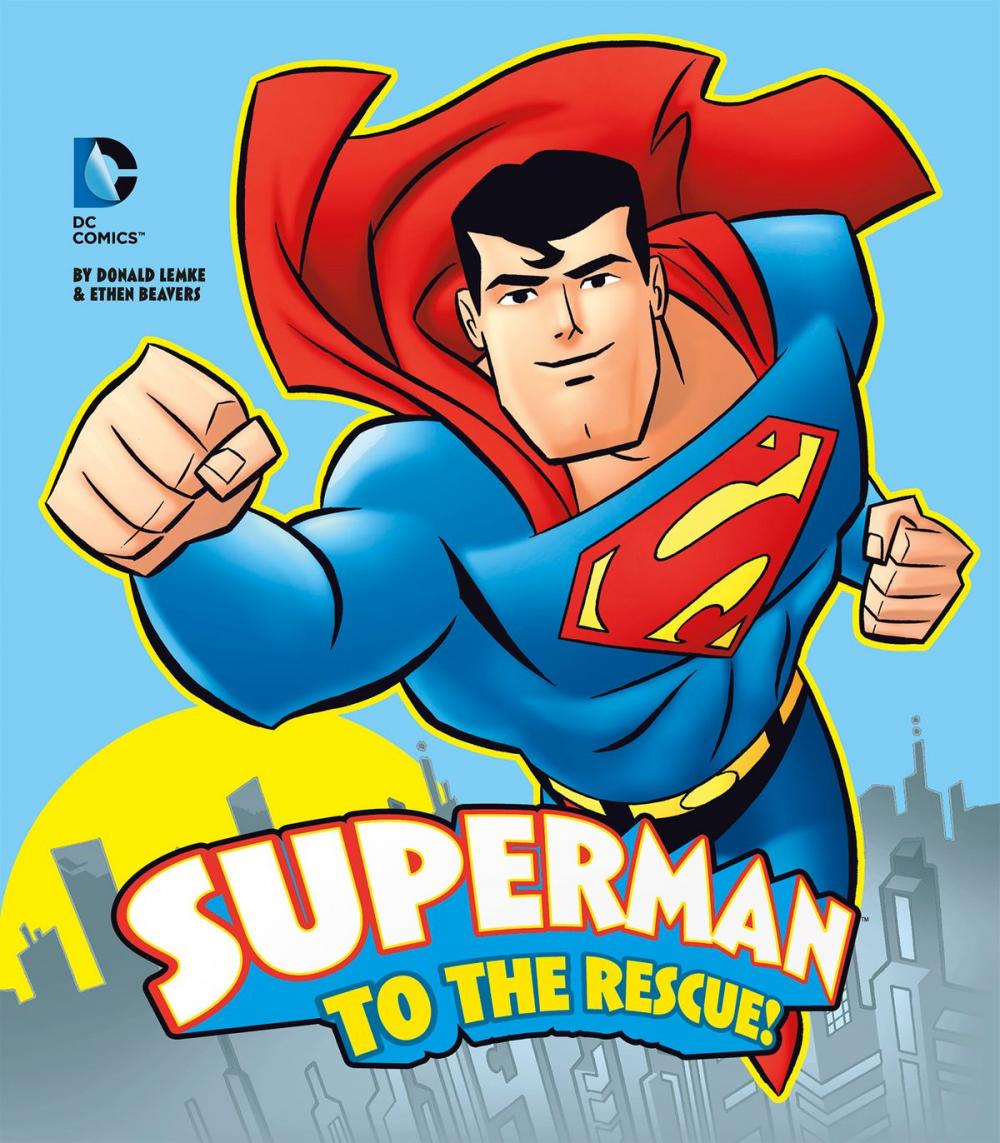 Big bigCover of Superman to the Rescue!