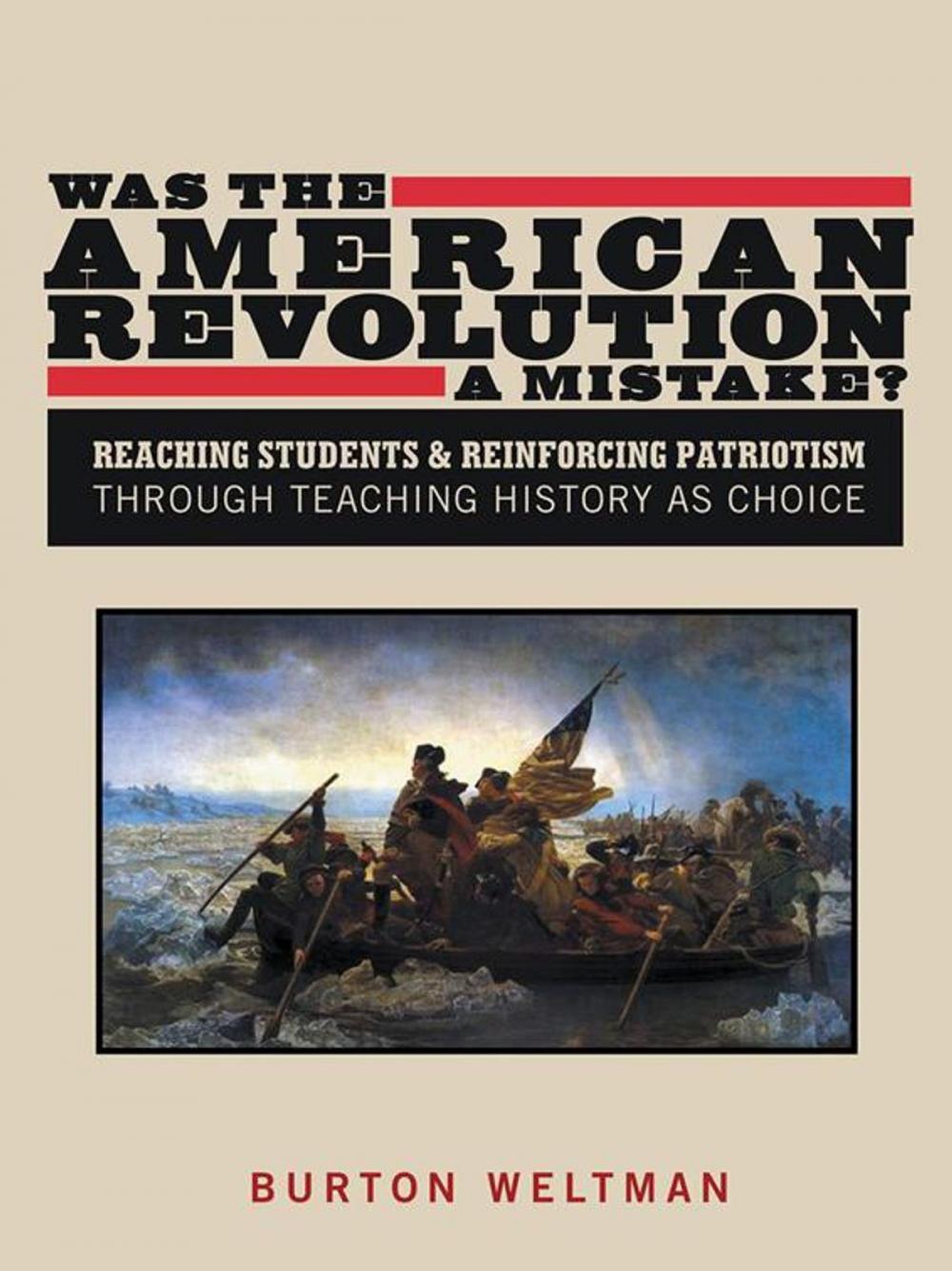 Big bigCover of Was the American Revolution a Mistake?