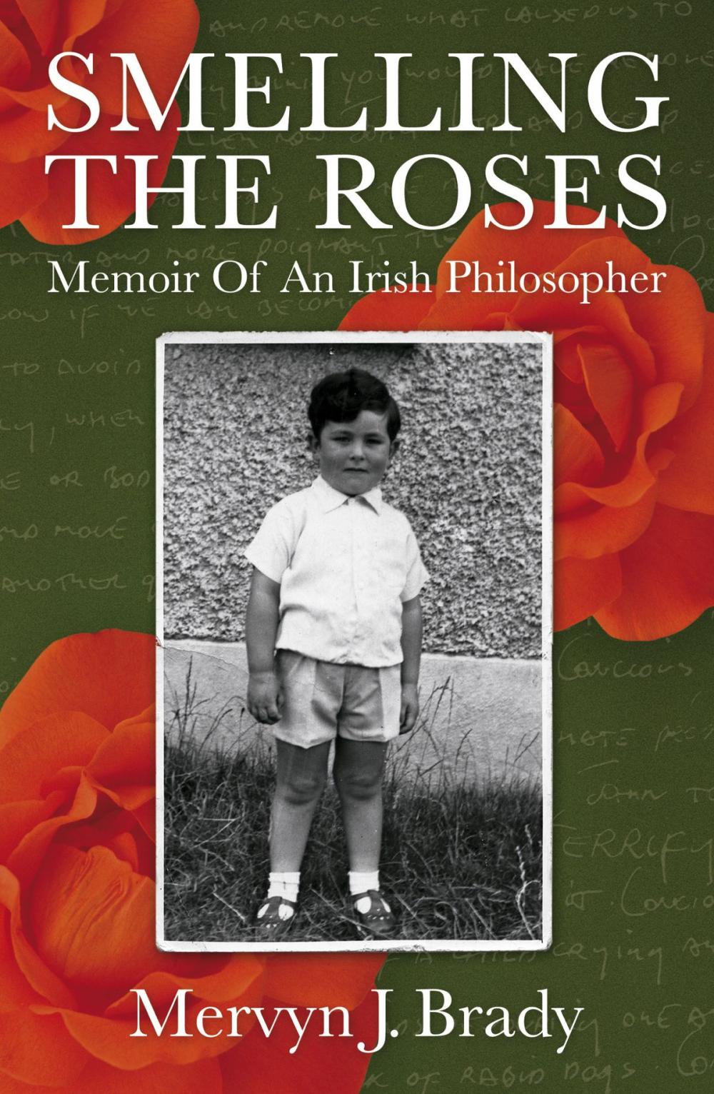 Big bigCover of Smelling the Roses: Memoir of an Irish Philosopher