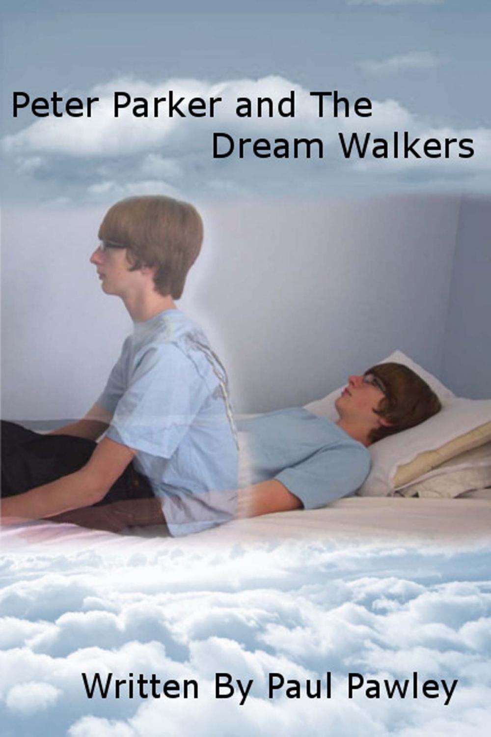 Big bigCover of Peter Parker and the Dream Walkers