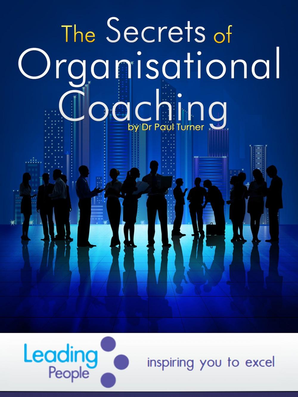 Big bigCover of The Secrets of Organisational Coaching