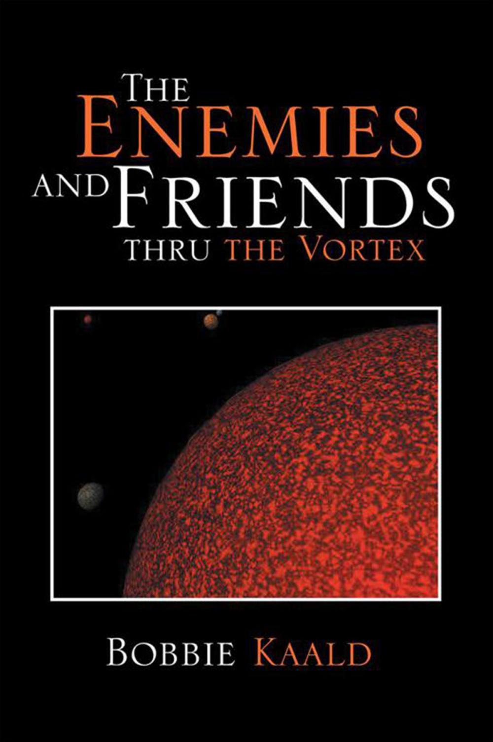 Big bigCover of The Enemies and Friends Thru the Vortex