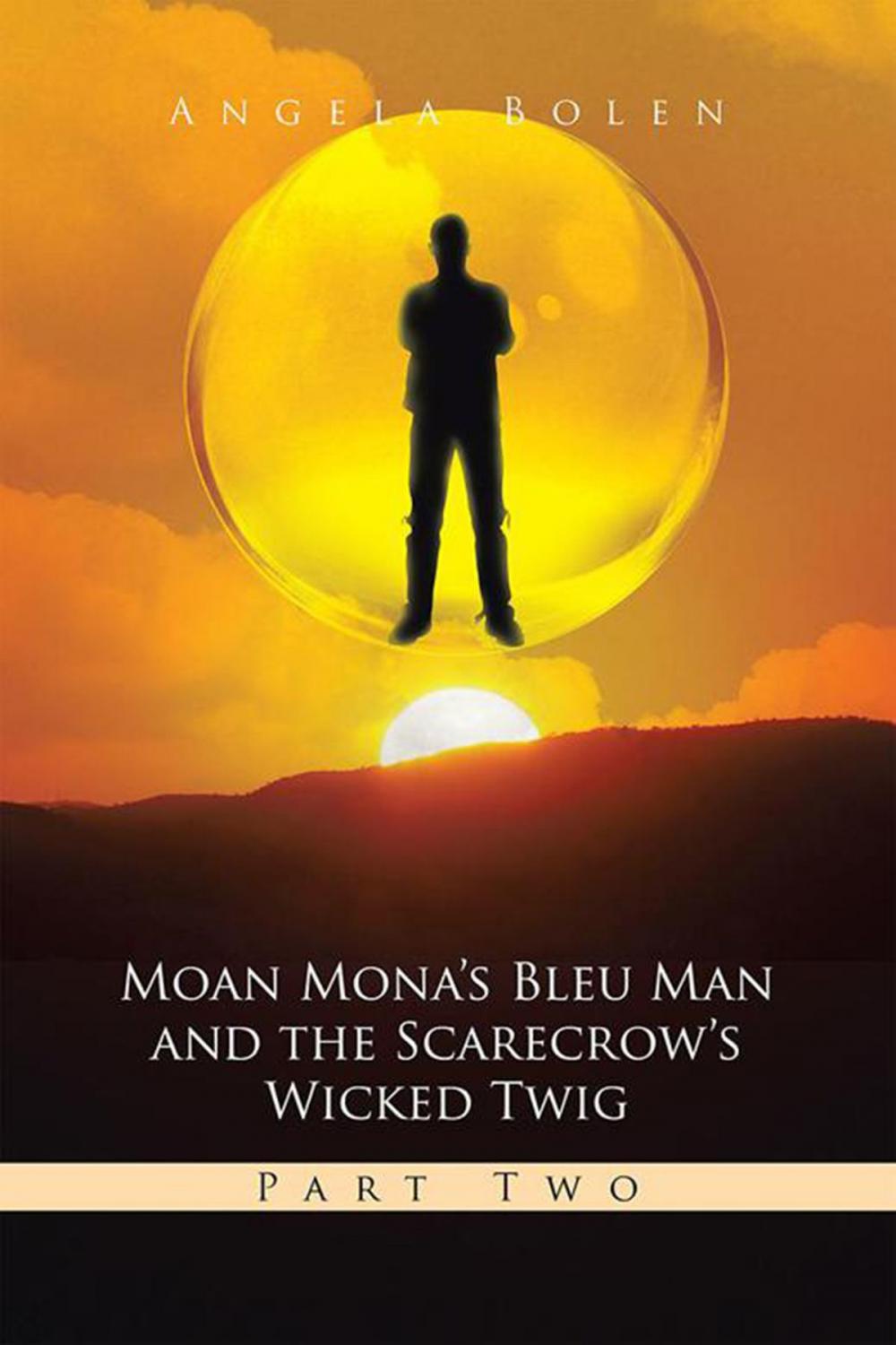 Big bigCover of Moan Mona's Bleu Man and the Scarecrow's Wicked Twig