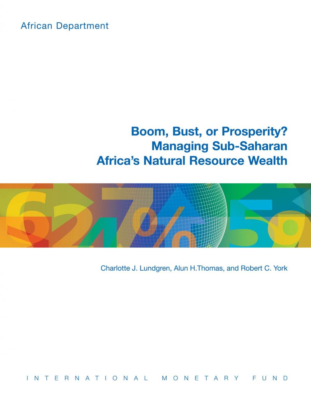 Big bigCover of Boom, Bust or Prosperity? Managing Sub-Saharan Africas Natural Resource Wealth