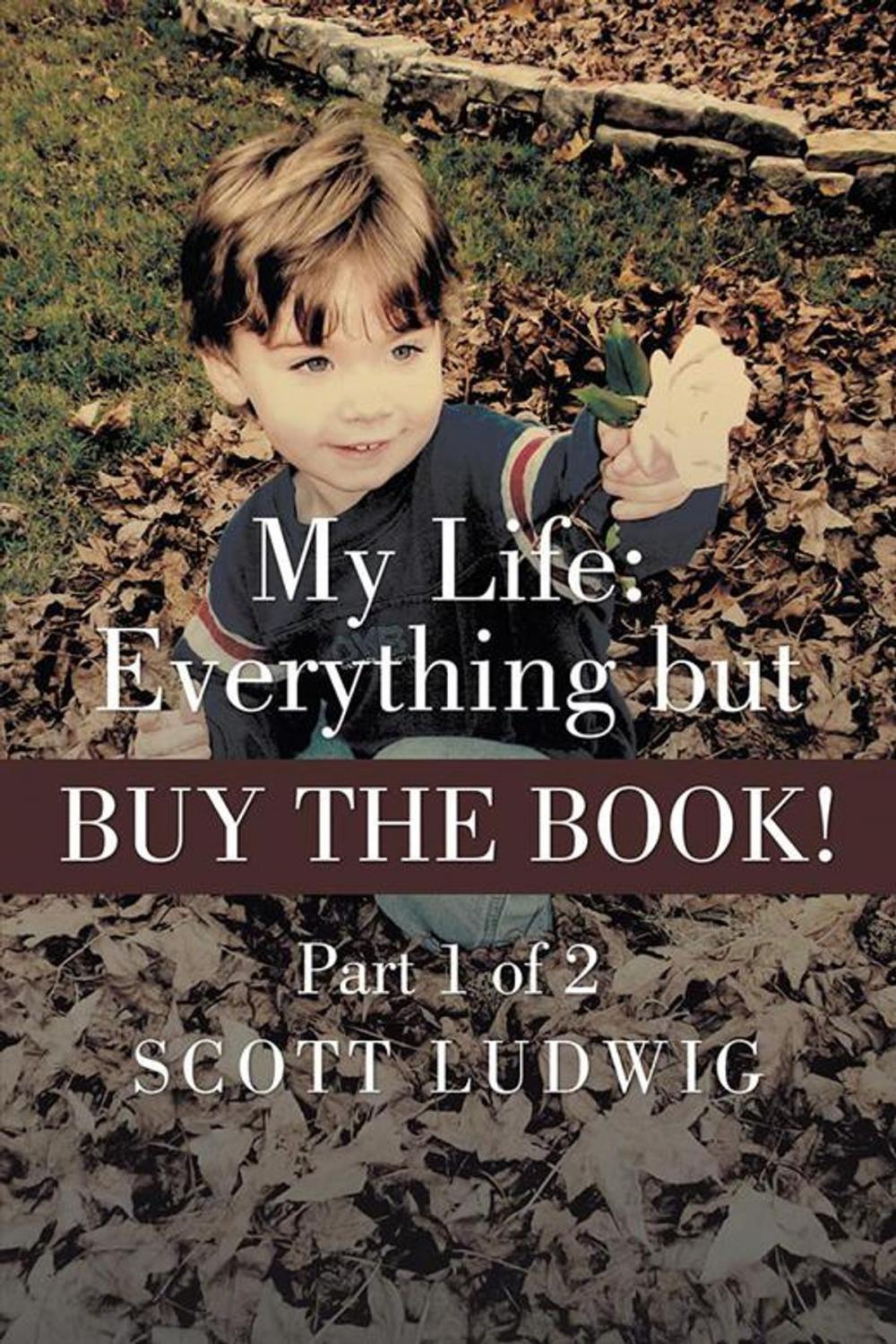 Big bigCover of My Life: Everything but Buy the Book