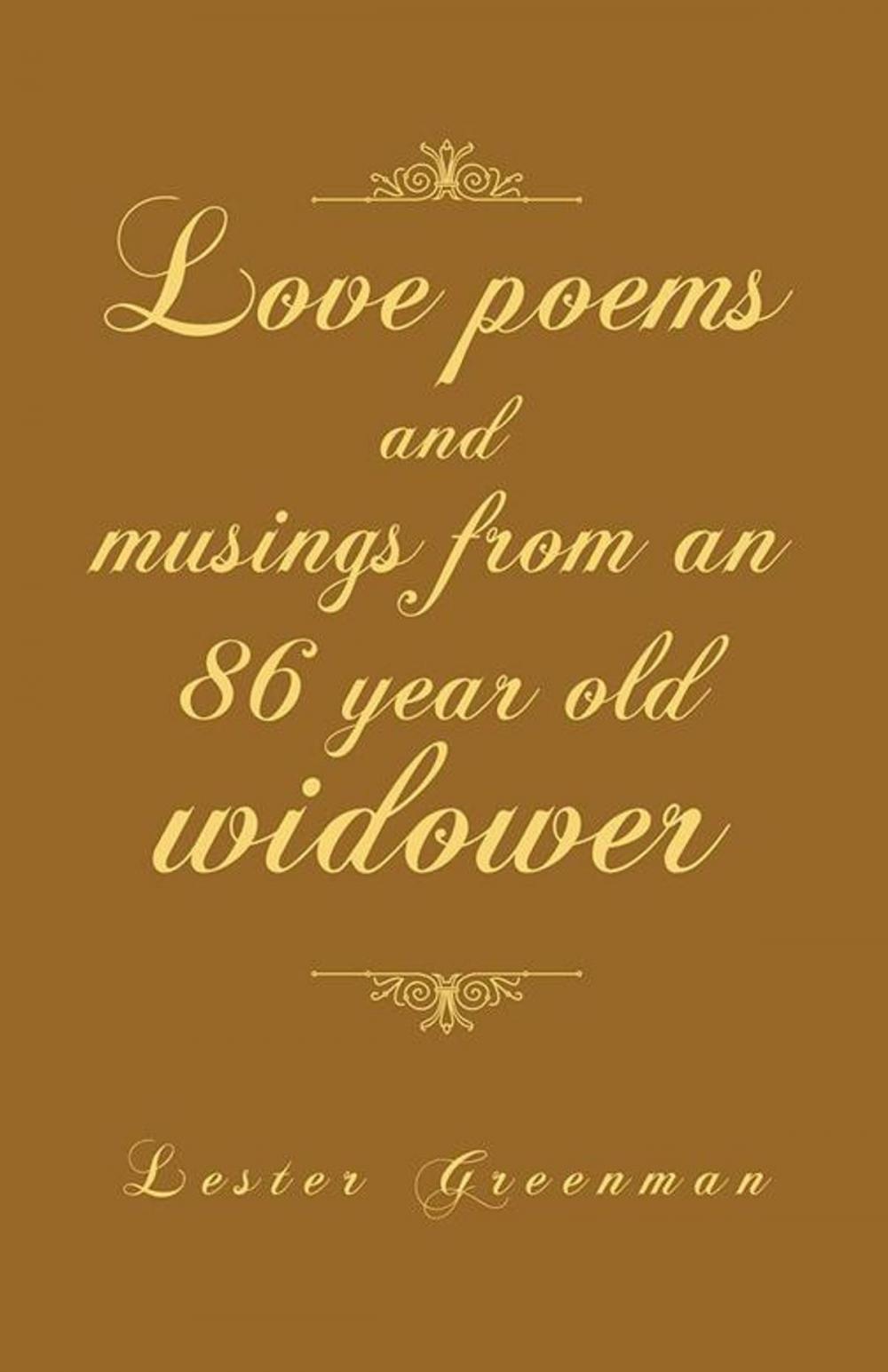 Big bigCover of Love Poems and Musings from an 86 Year Old Widower