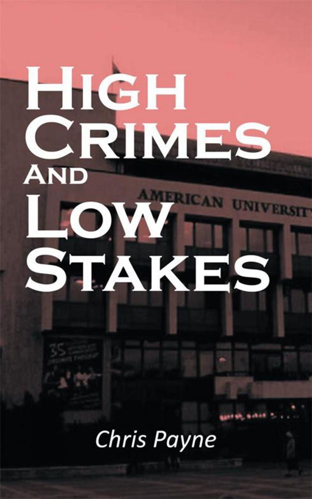 Big bigCover of High Crimes and Low Stakes