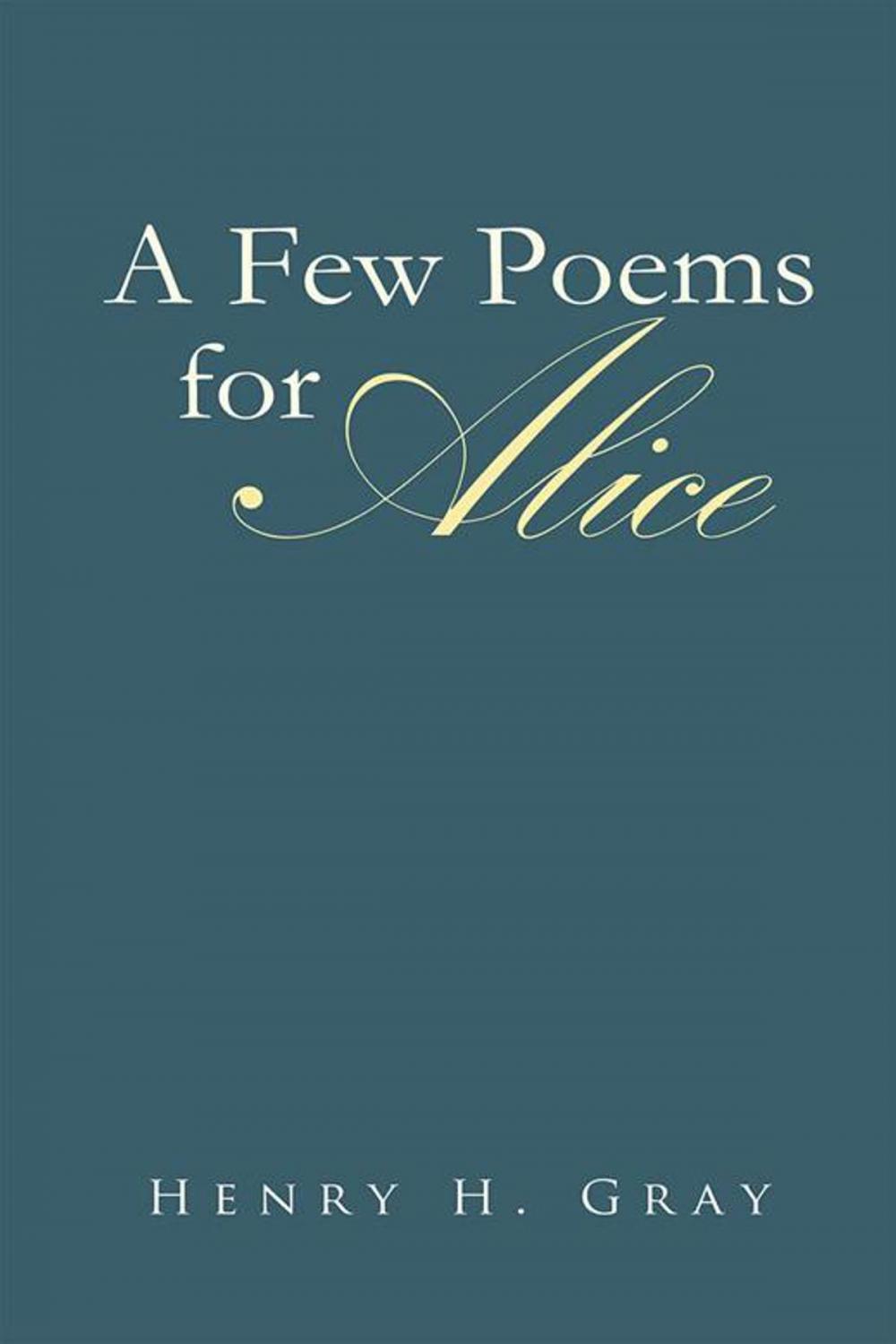 Big bigCover of A Few Poems for Alice