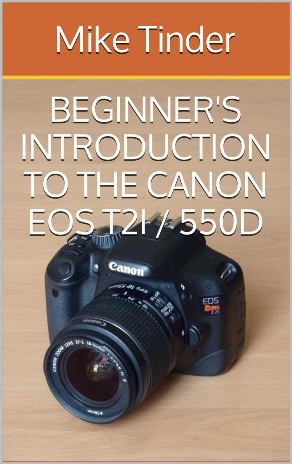 Big bigCover of Beginner's Introduction to the Canon EOS Rebel T2i / 550D