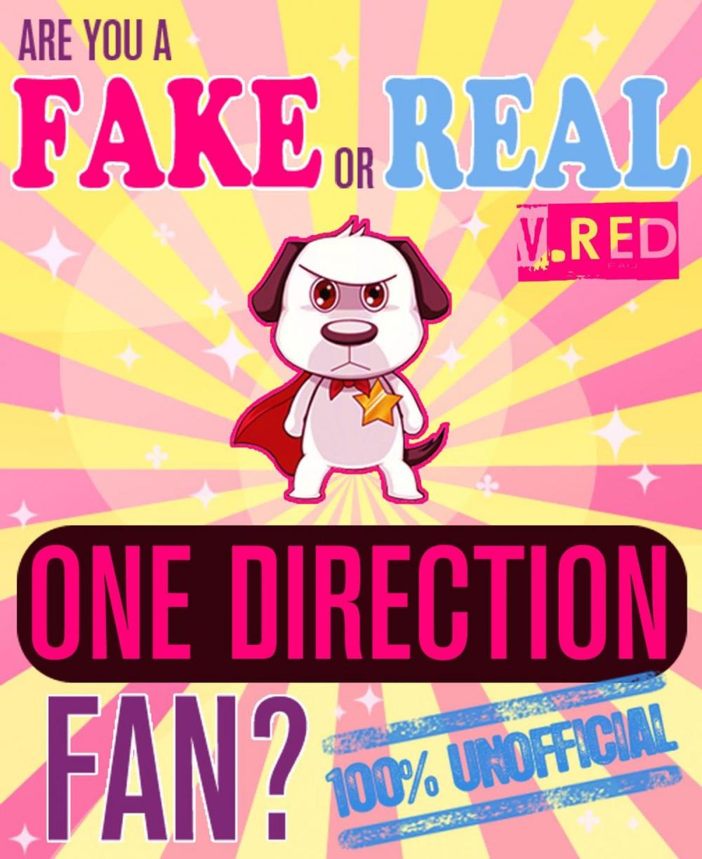 Big bigCover of Are You a Fake or Real One Direction Fan? Red Version - The 100% Unofficial Quiz and Facts Trivia Travel Set Game