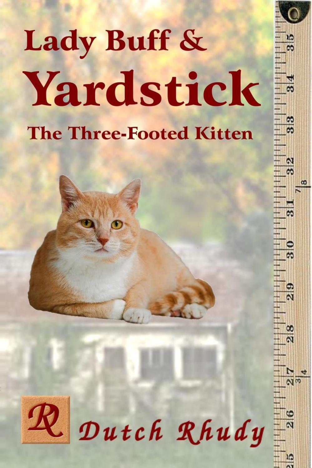 Big bigCover of Lady Buff and Yardstick - The Three-Footed Kitten