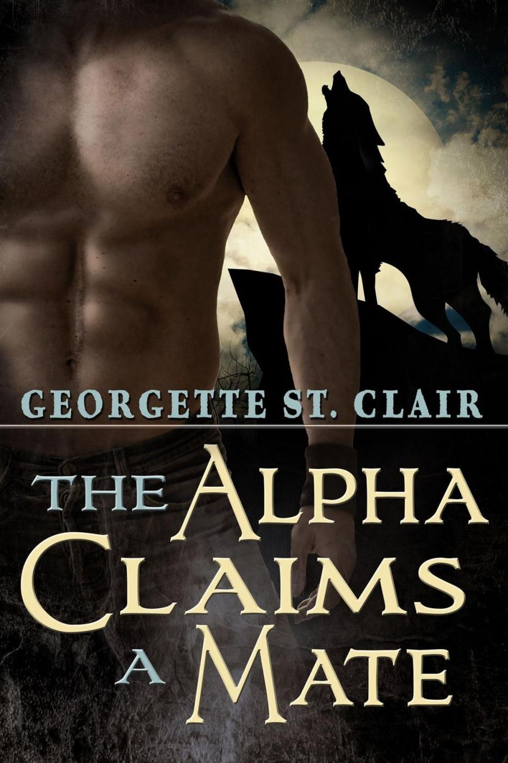 Big bigCover of The Alpha Claims A Mate