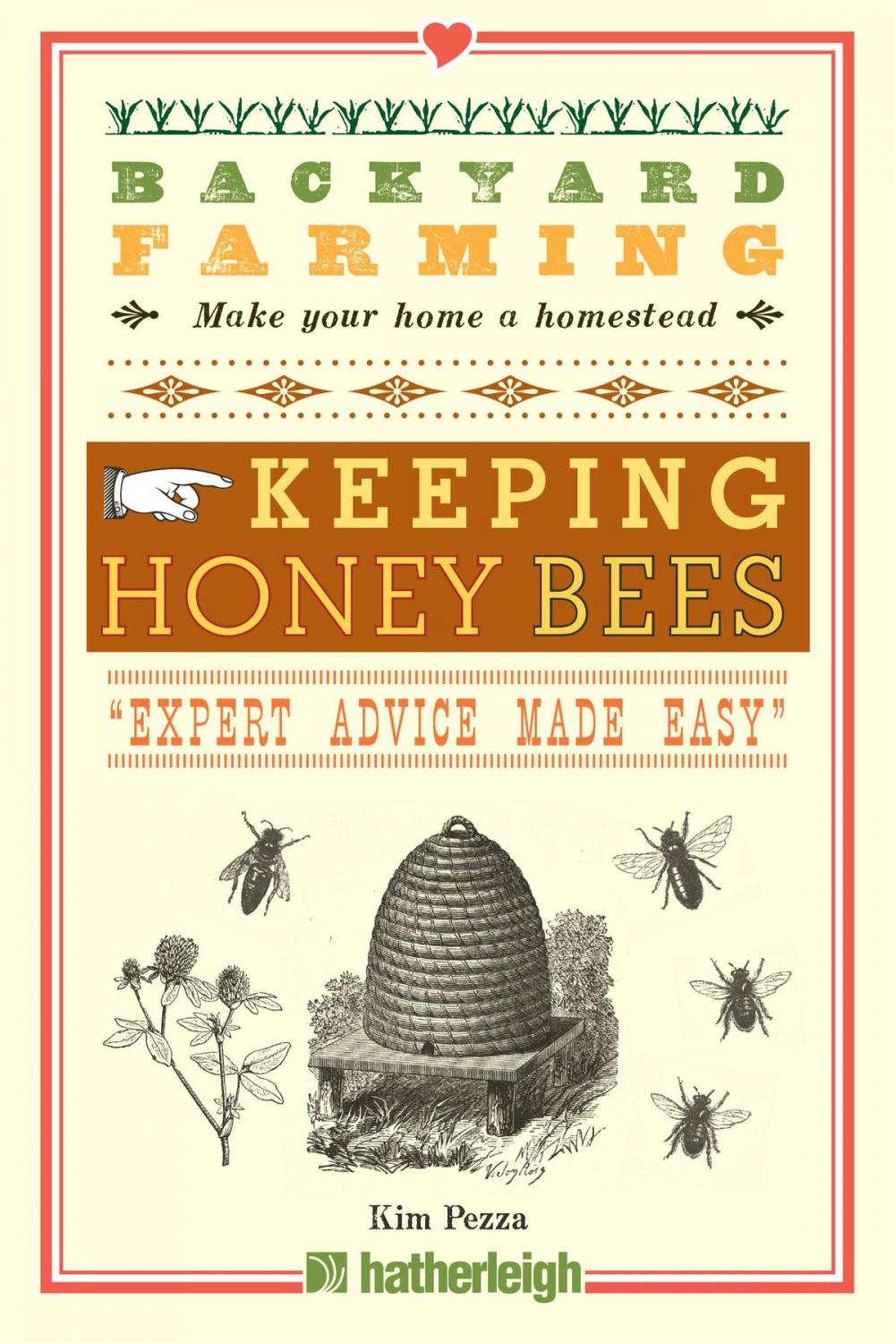 Big bigCover of Backyard Farming: Keeping Honey Bees