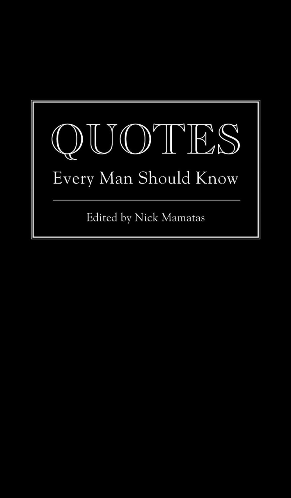 Big bigCover of Quotes Every Man Should Know