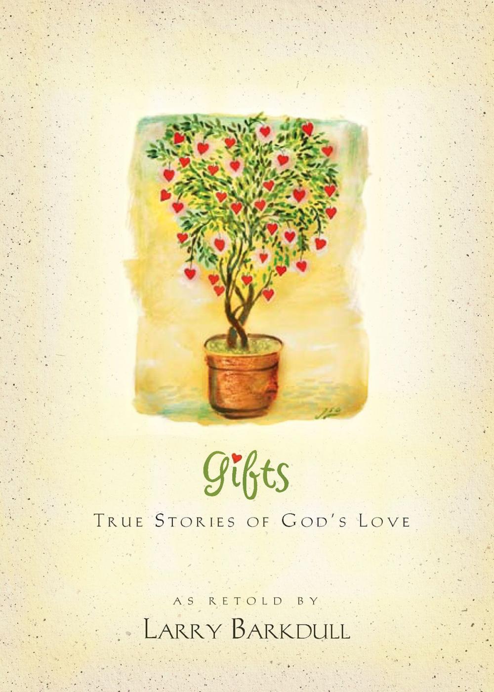 Big bigCover of Gifts: True Stories of God's Love