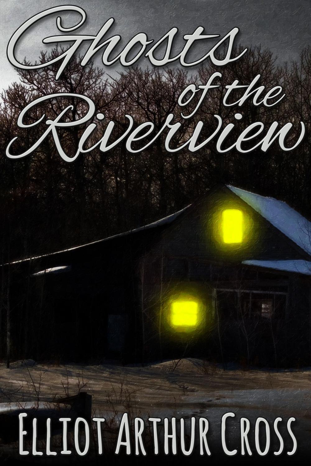 Big bigCover of Ghosts of the Riverview