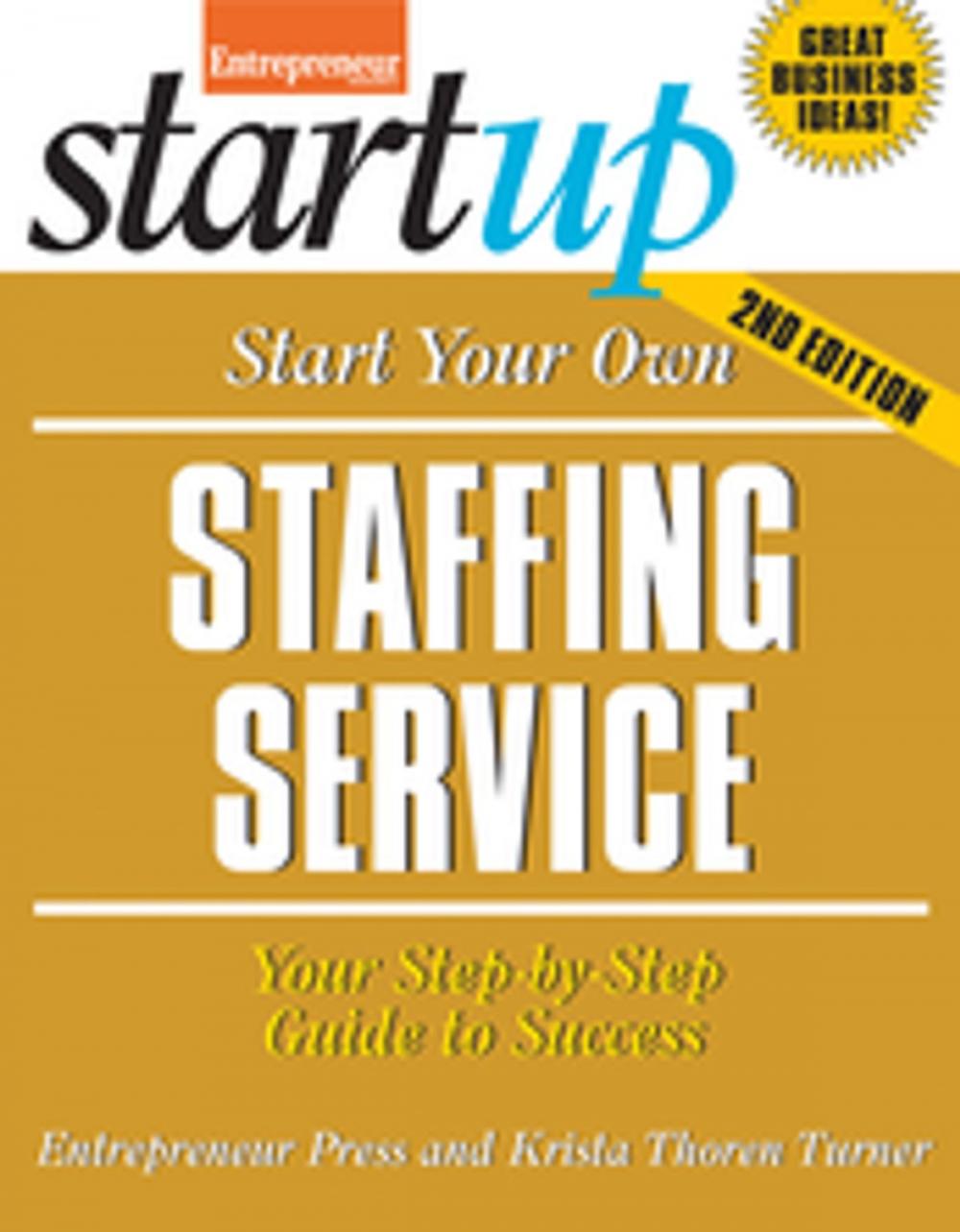 Big bigCover of Start Your Own Staffing Service