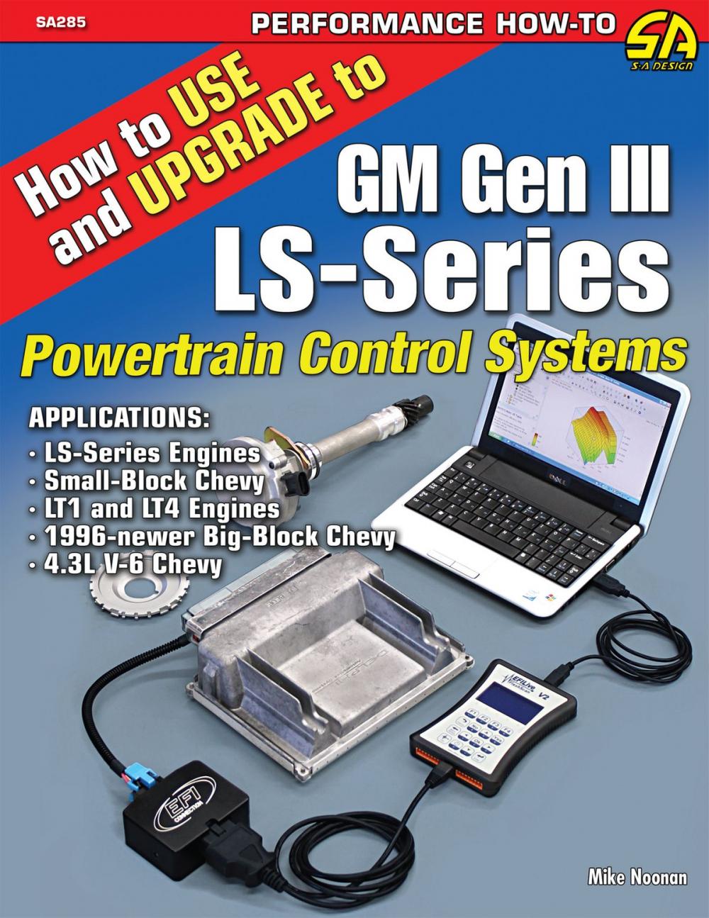 Big bigCover of How to Use and Upgrade to GM Gen III LS-Series Powertrain Control Systems