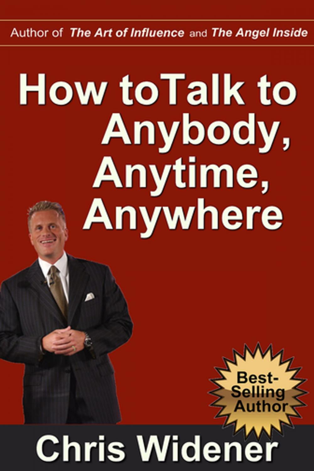 Big bigCover of How to Talk to Anybody, Anytime, Anywhere