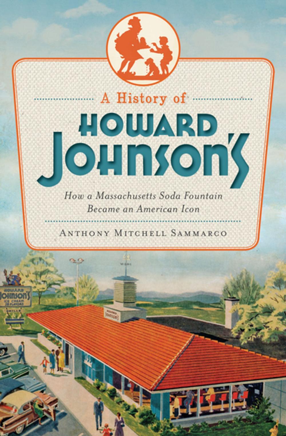 Big bigCover of A History of Howard Johnson's