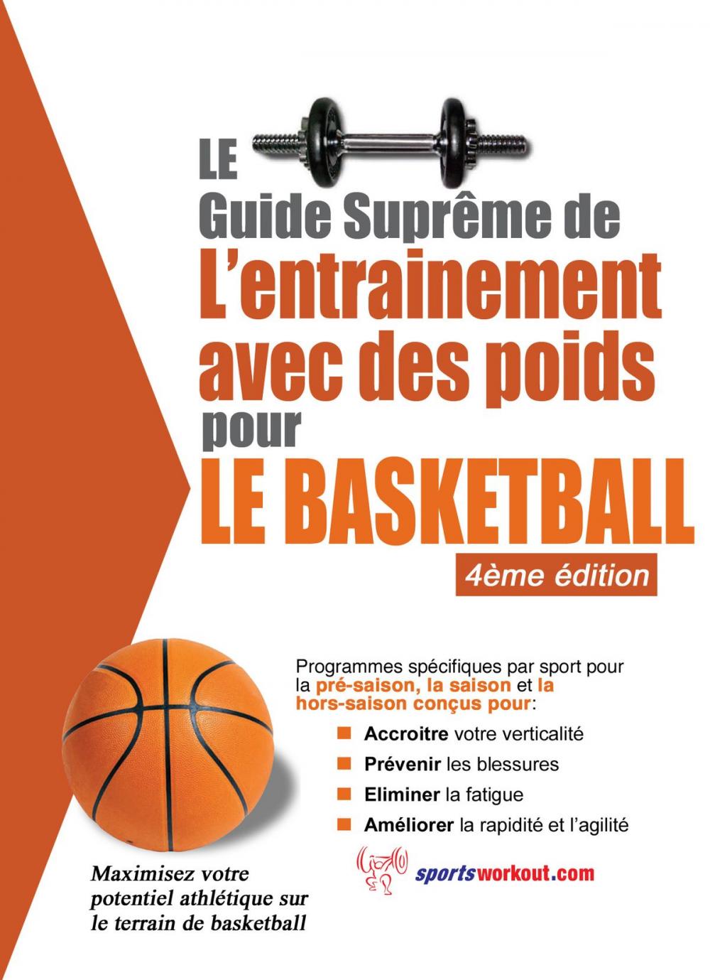 Big bigCover of Le guide suprême de l'entrainement avec des poids pour le basketball