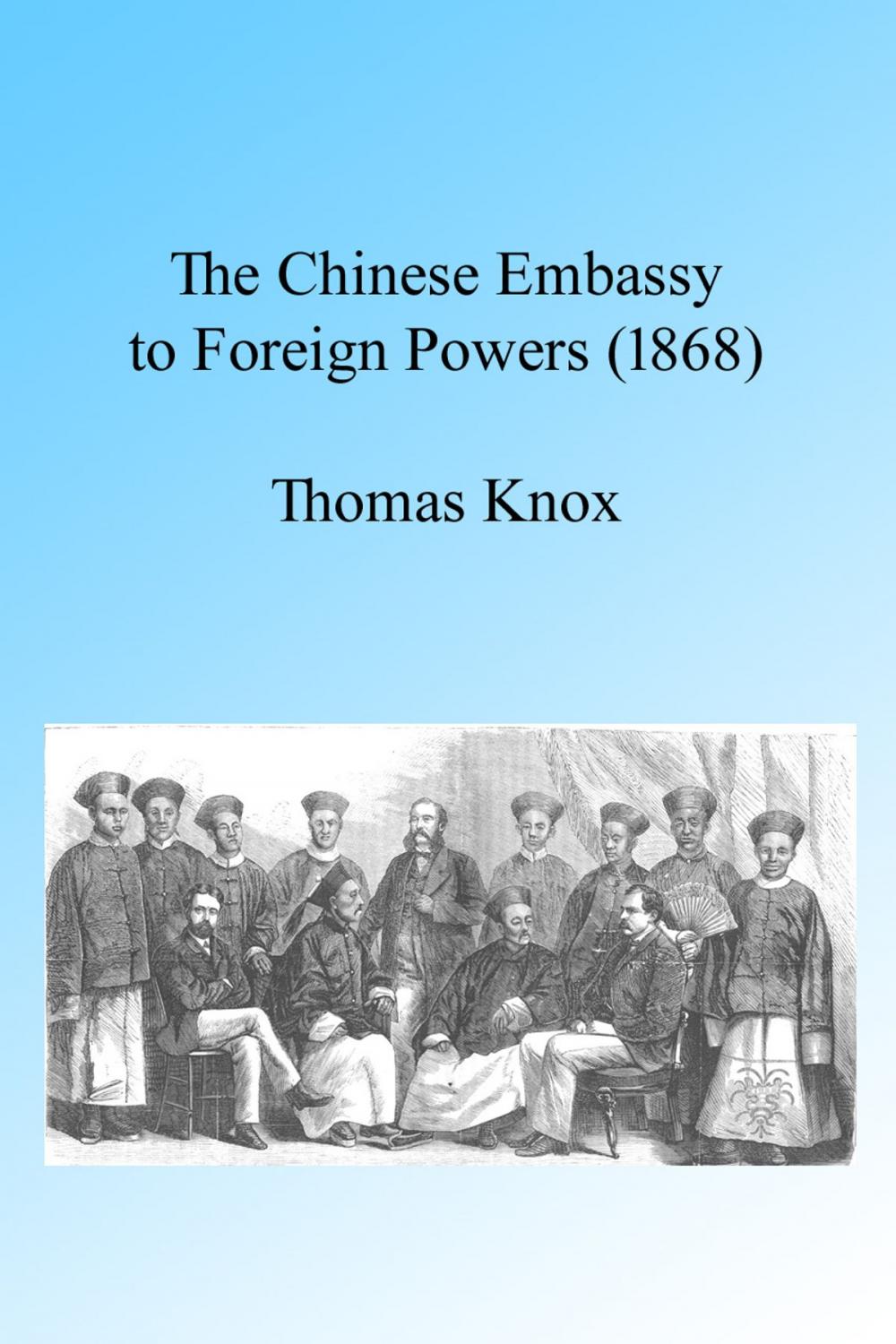 Big bigCover of The Chinese Embassy to Foreign Powers (1868)