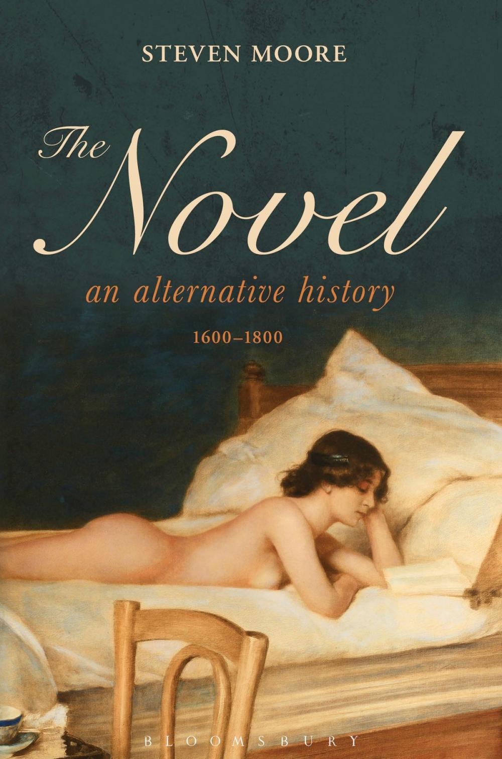 Big bigCover of The Novel: An Alternative History, 1600-1800