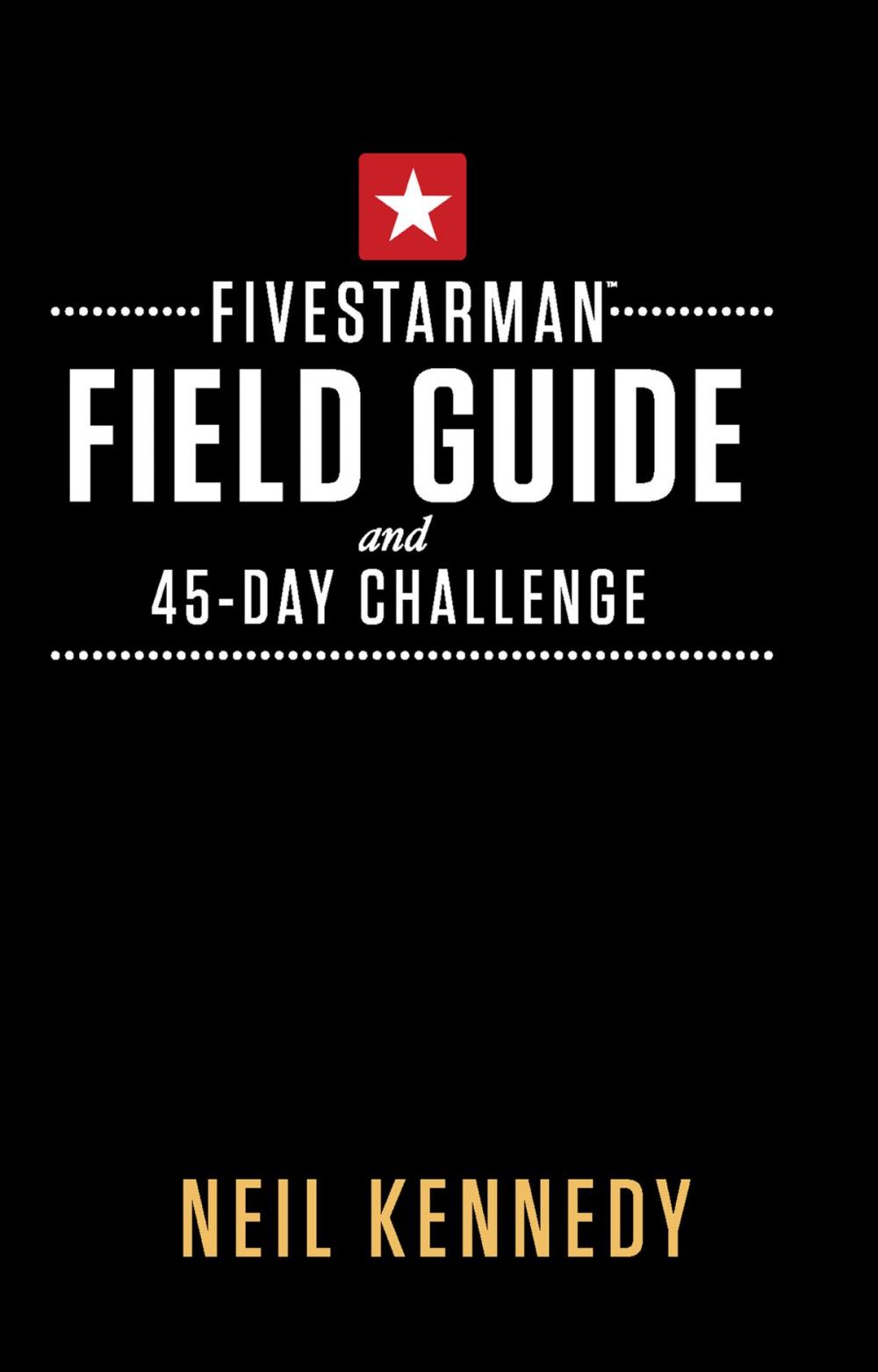 Big bigCover of FiveStarMan Field Guide and 45-Day Challenge